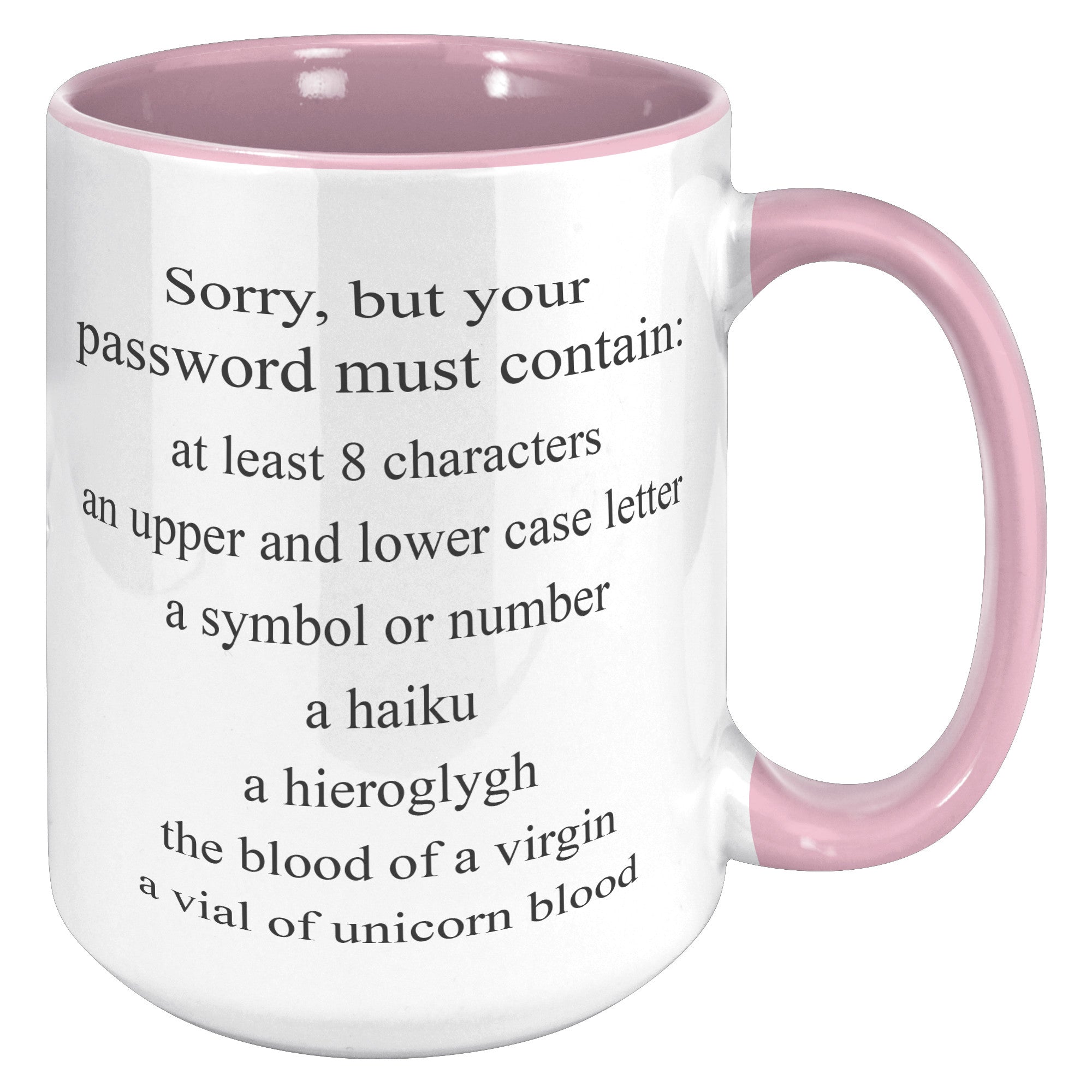 15oz Accent Mug - Sorry Password Must Contain