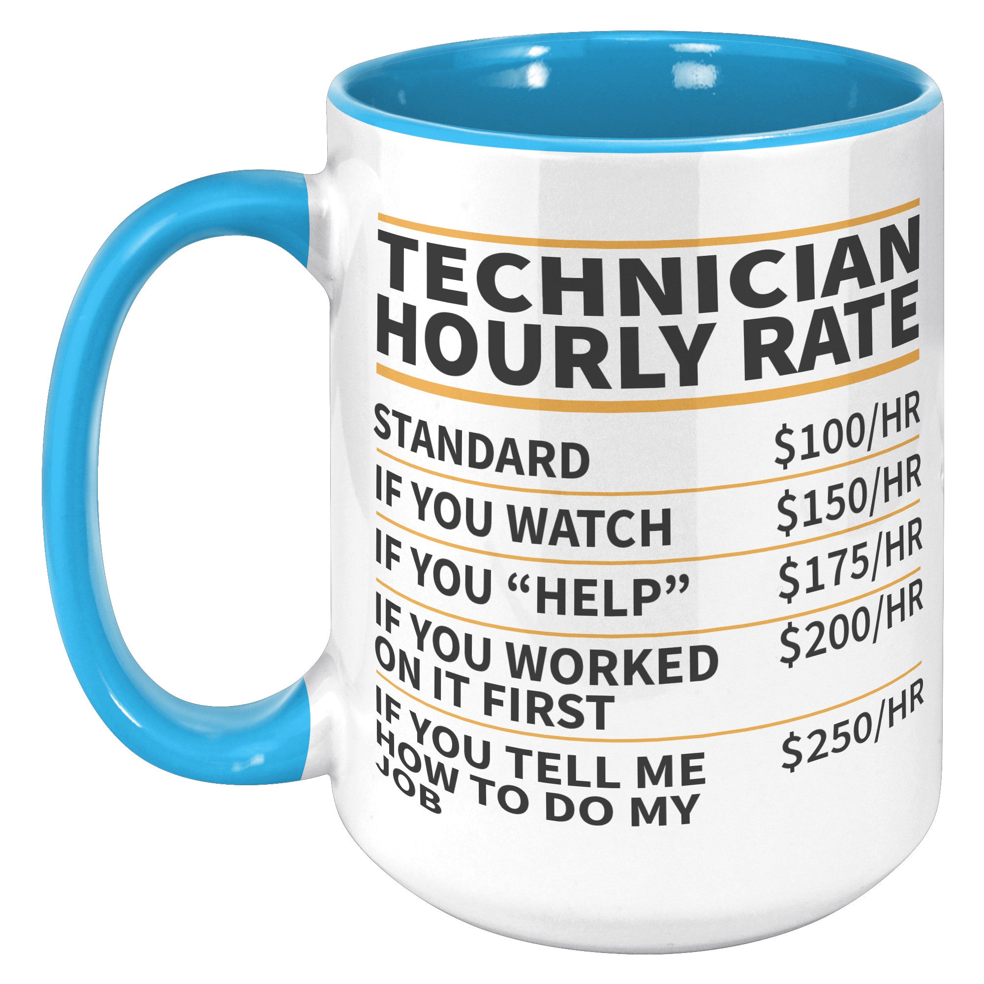 15oz Accent Mug - Technician Hourly Rate