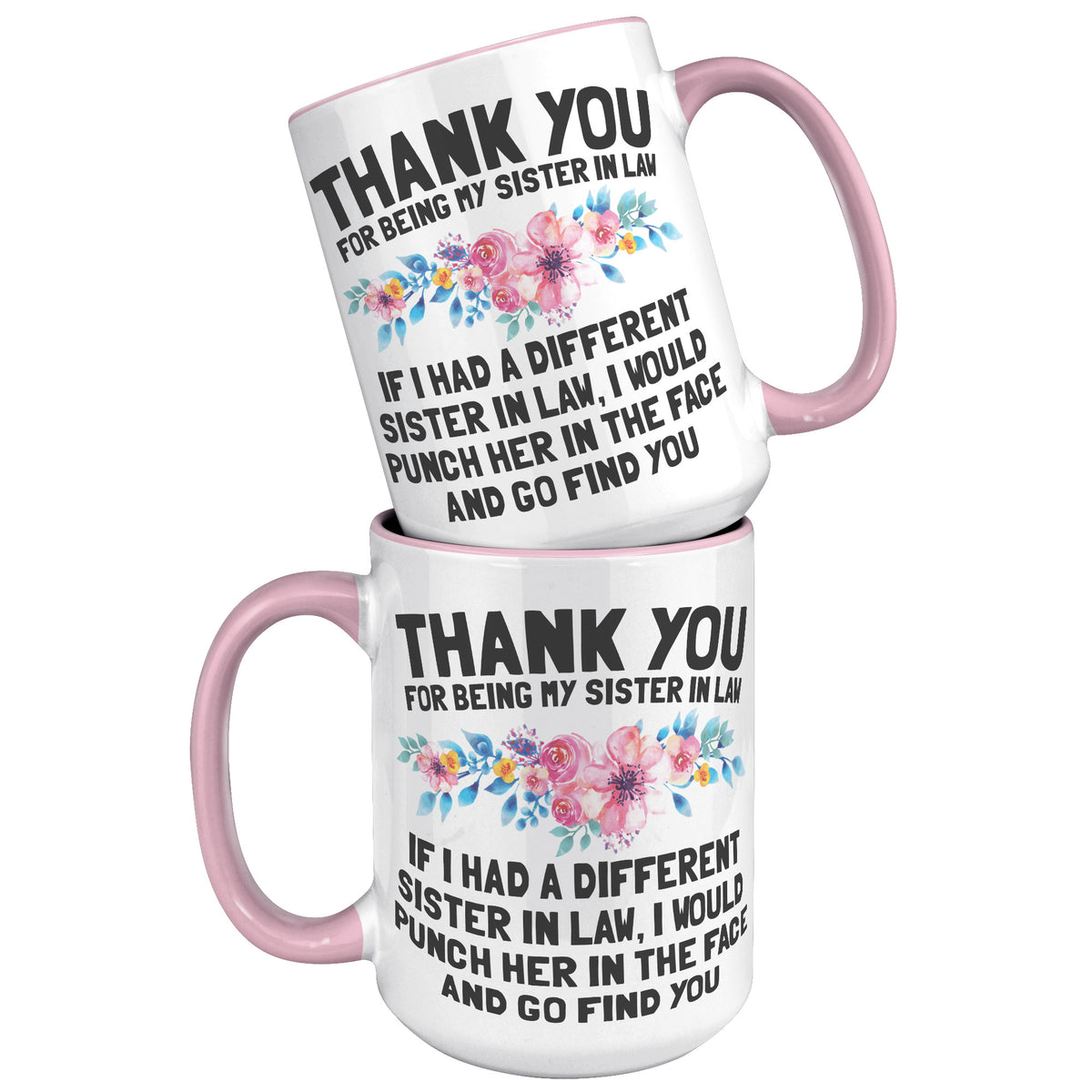 15oz Accent Mug - Thank You Sister In Law