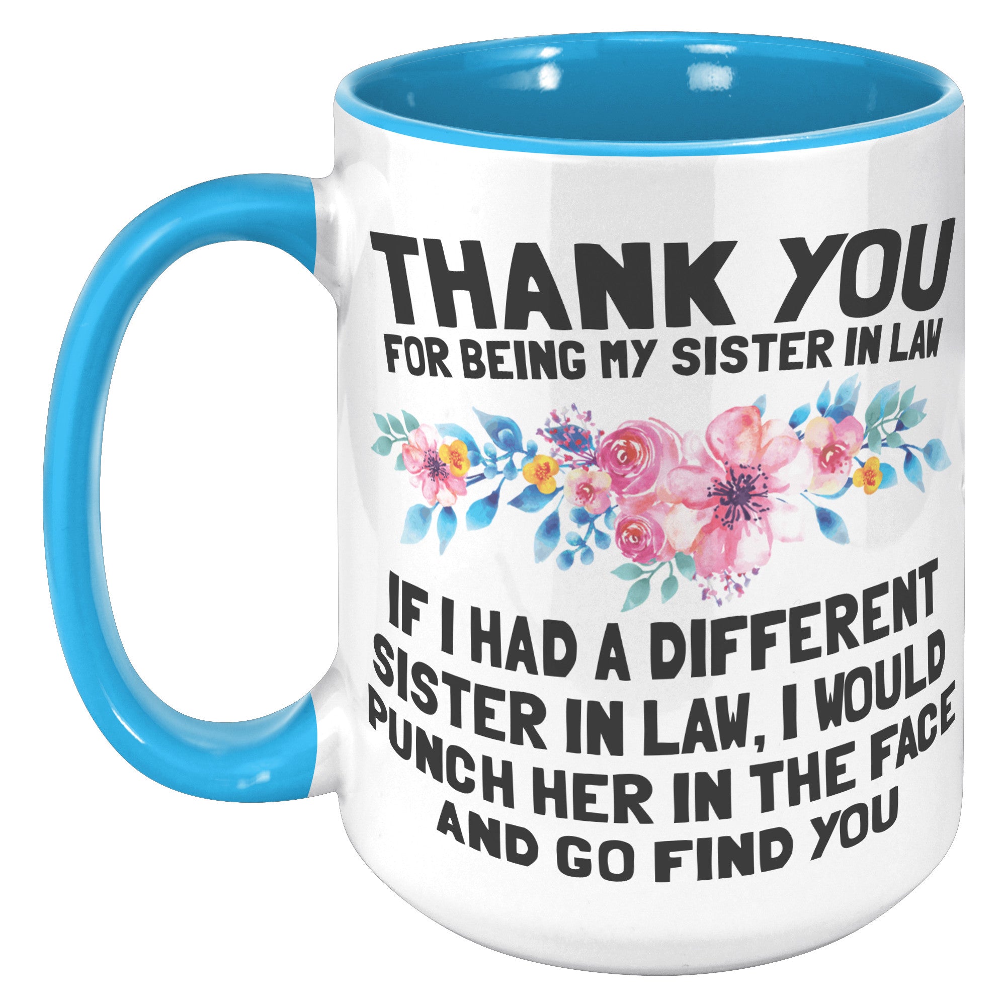 15oz Accent Mug - Thank You Sister In Law