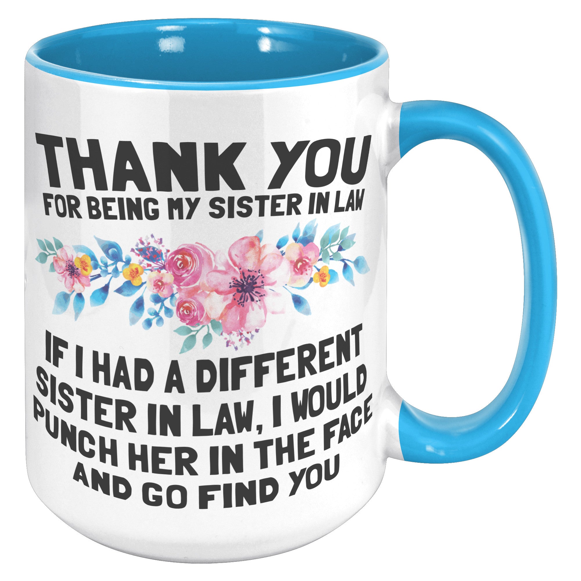 15oz Accent Mug - Thank You Sister In Law
