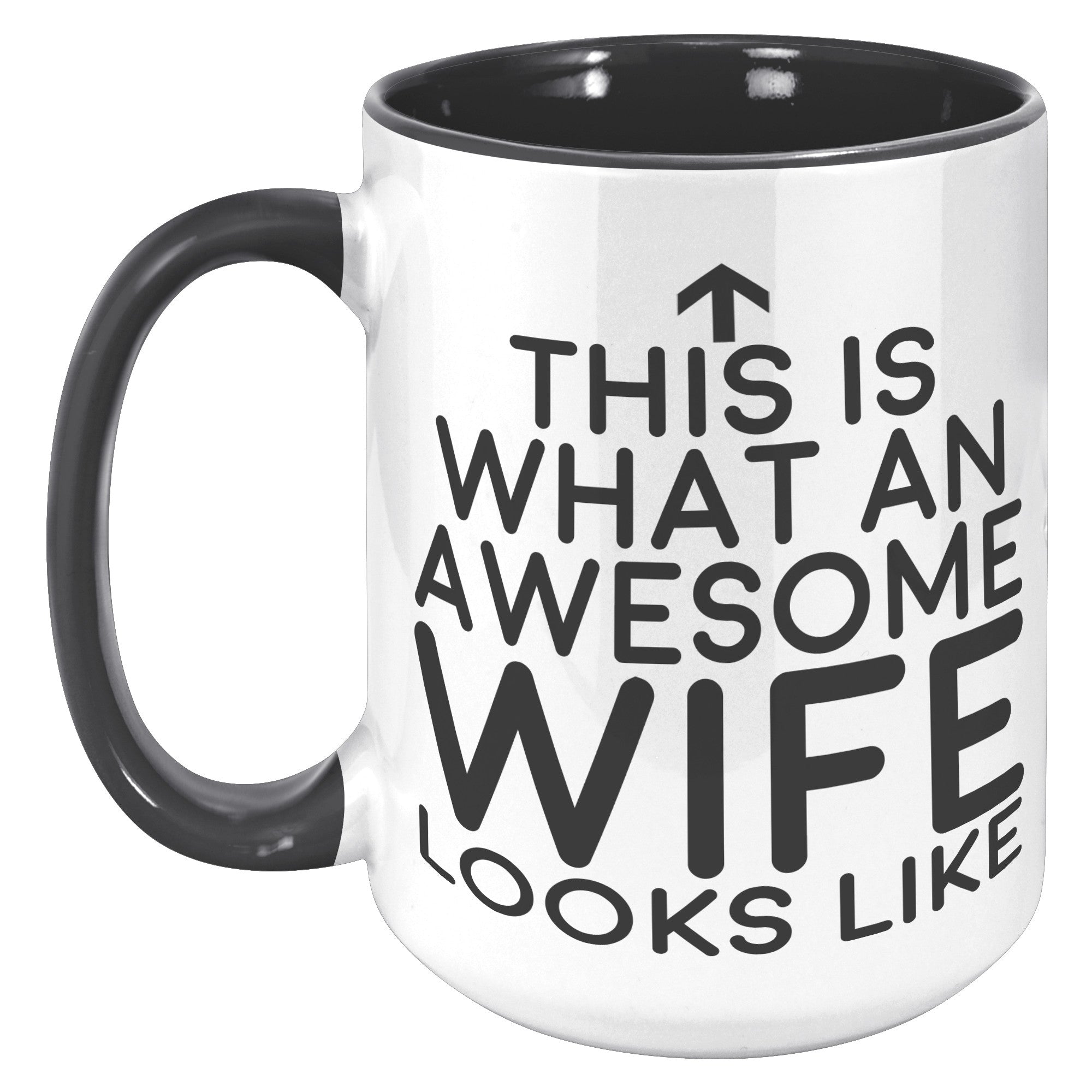 15oz Accent Mug - This is what an Awesome Wife Looks Like