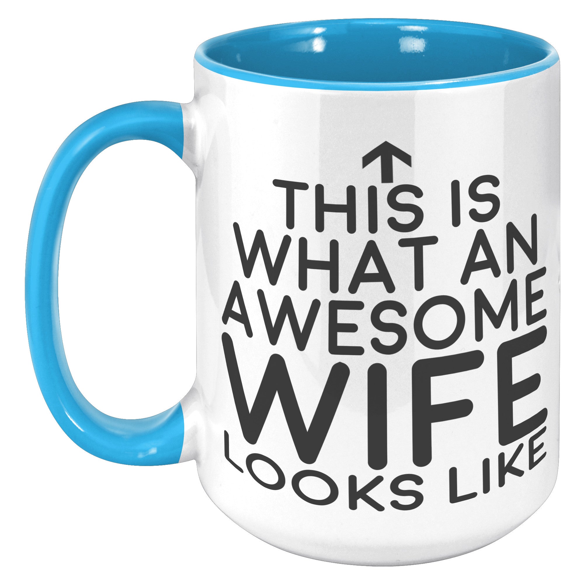 15oz Accent Mug - This is what an Awesome Wife Looks Like