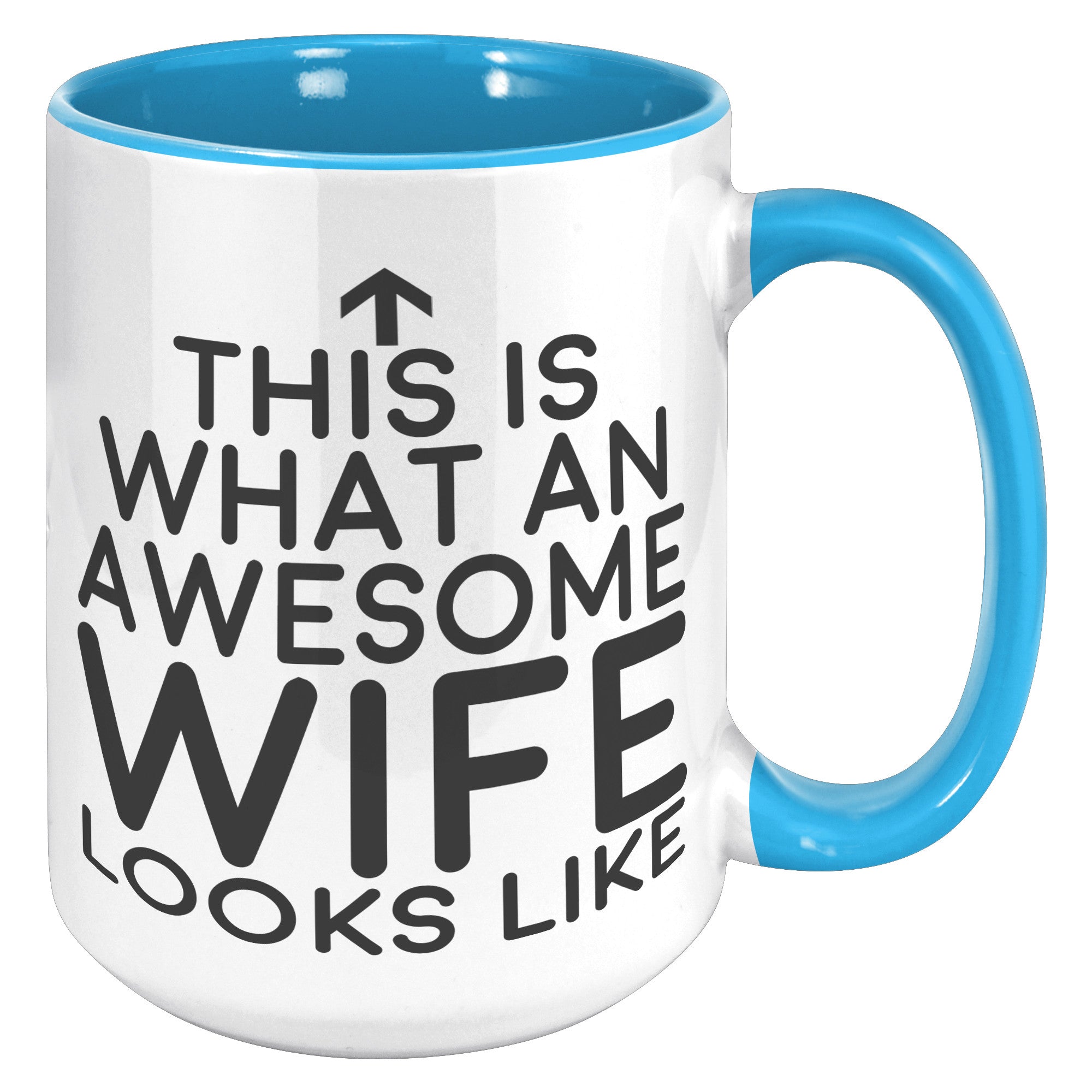 15oz Accent Mug - This is what an Awesome Wife Looks Like