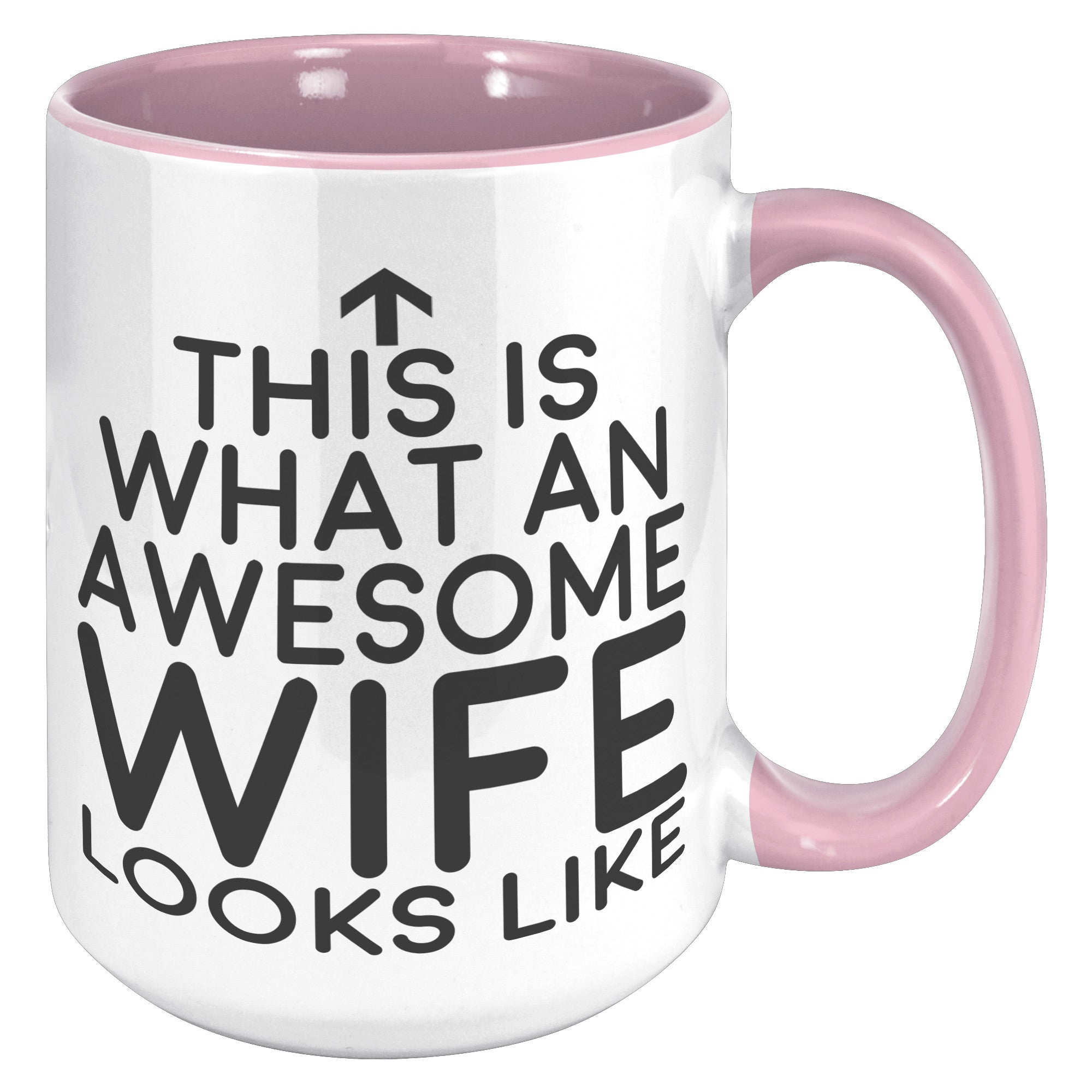 15oz Accent Mug - This is what an Awesome Wife Looks Like