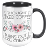 15oz_Accent_Mug_-_Turns_Out_I_Like_Cream_15oz_Accent_RH_Black_Mockup.png