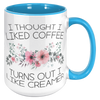 15oz_Accent_Mug_-_Turns_Out_I_Like_Cream_15oz_Accent_RH_Blue_Mockup.png