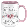 15oz_Accent_Mug_-_Turns_Out_I_Like_Cream_15oz_Accent_RH_Pink_Mockup.png