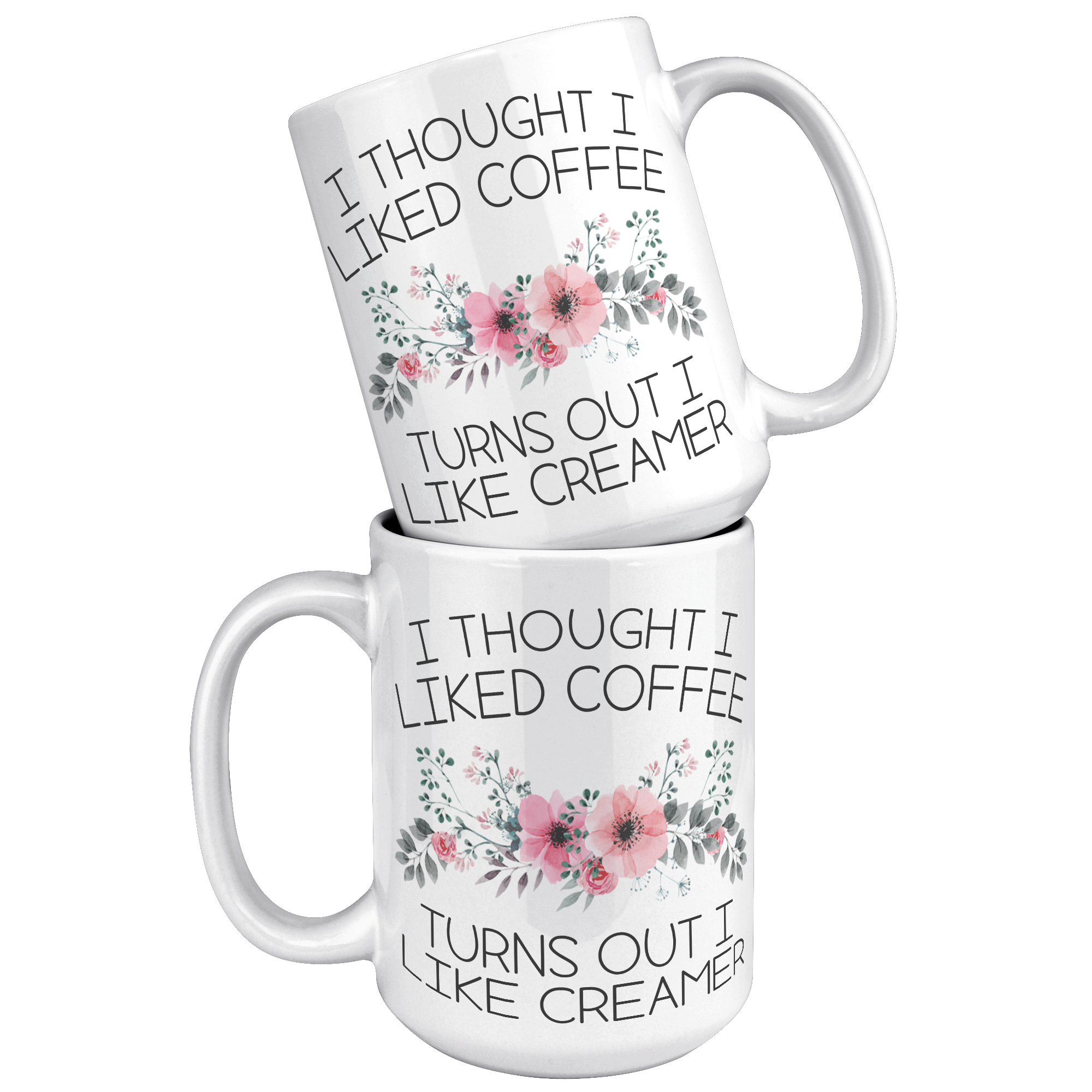 15oz_Accent_Mug_-_Turns_Out_I_Like_Cream_White_Mockup.png