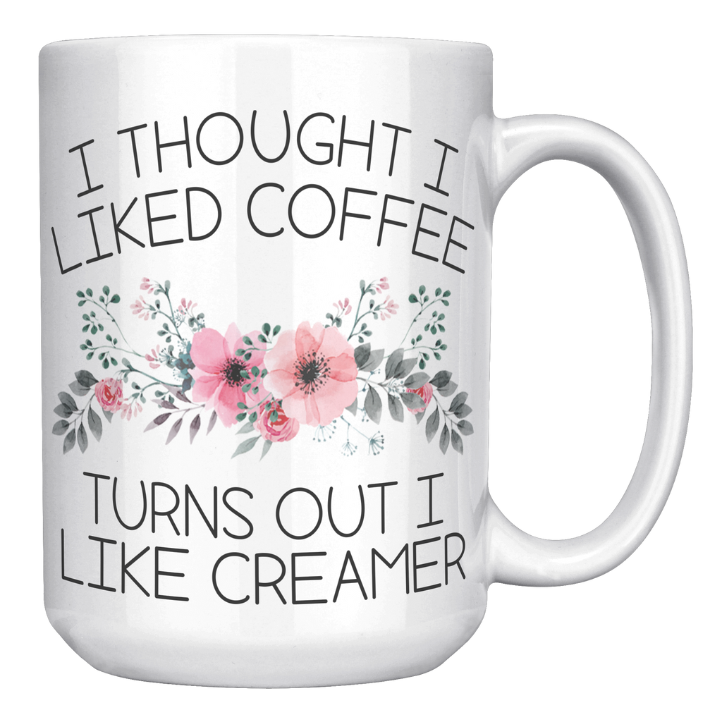 15oz_Accent_Mug_-_Turns_Out_I_Like_Cream_White_RH_Mockup.png