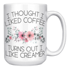 15oz_Accent_Mug_-_Turns_Out_I_Like_Cream_White_RH_Mockup.png