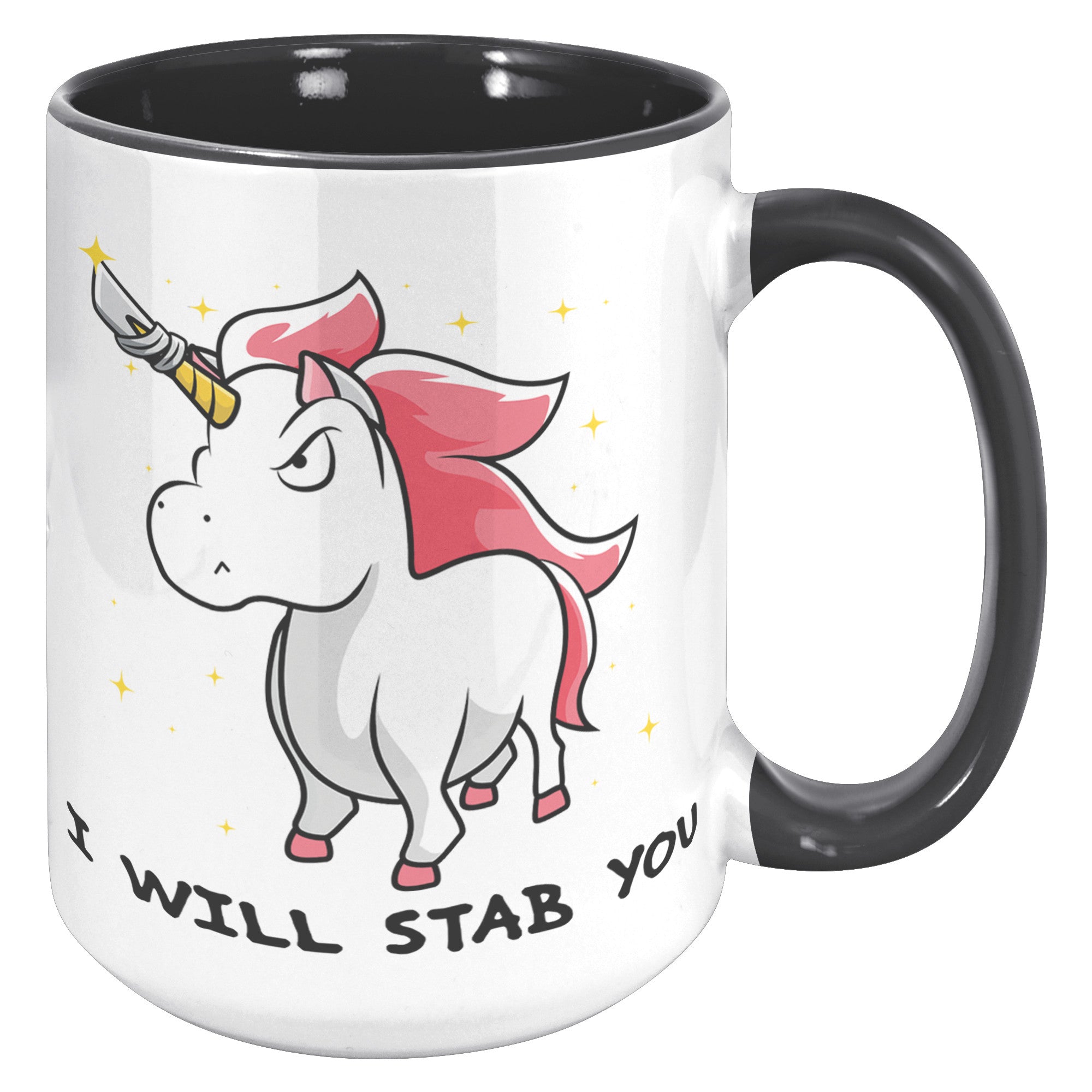 15oz Accent Mug - Unicorn Will Stab You