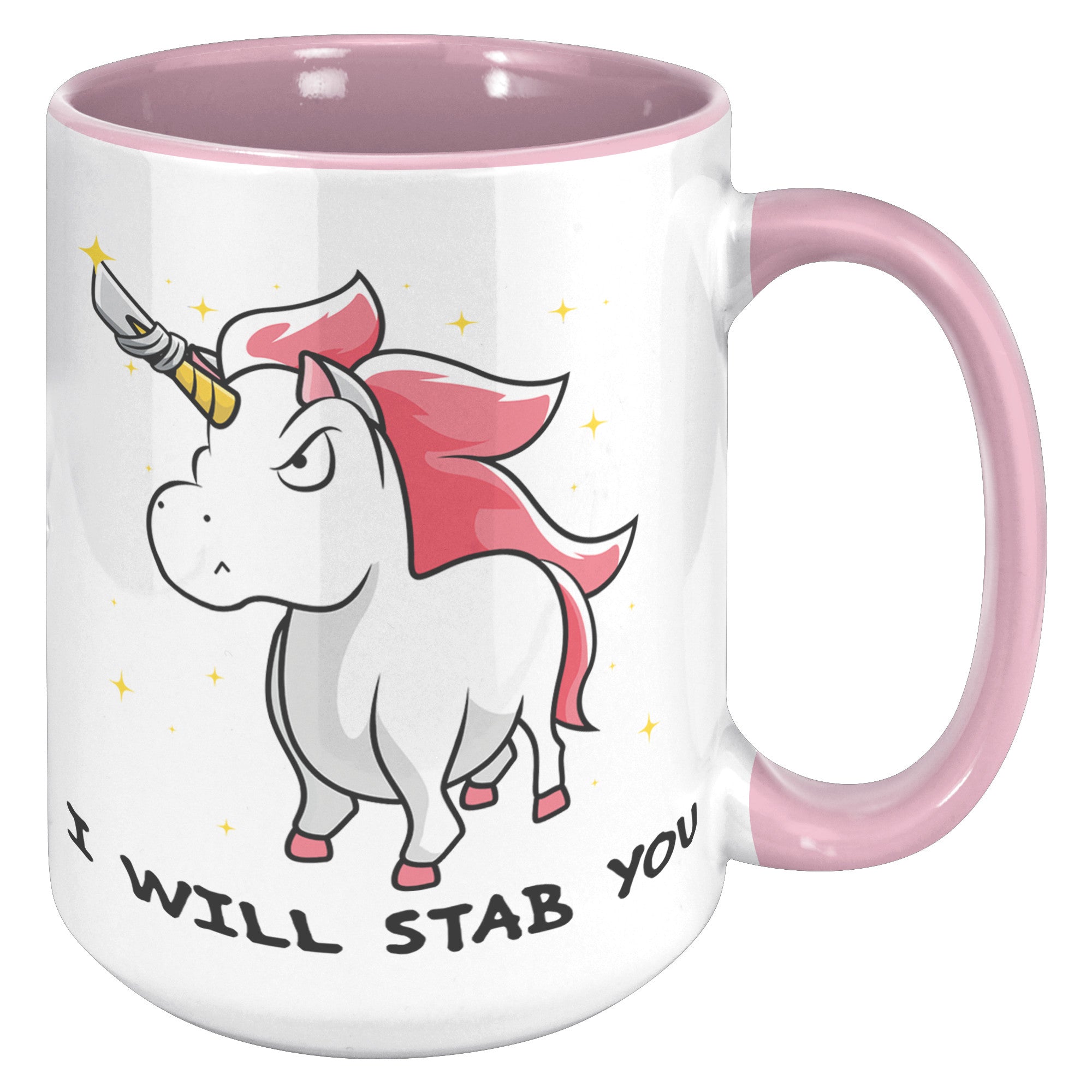 15oz Accent Mug - Unicorn Will Stab You