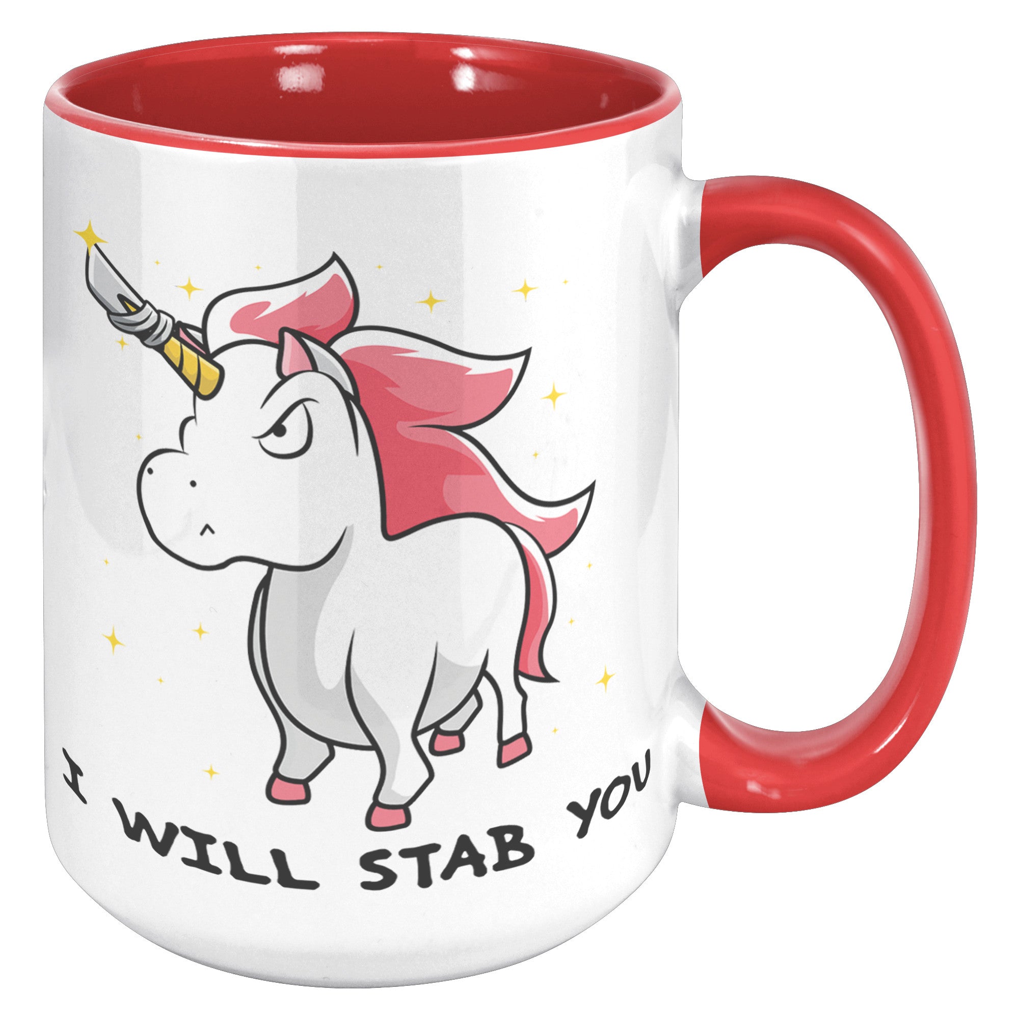 15oz Accent Mug - Unicorn Will Stab You