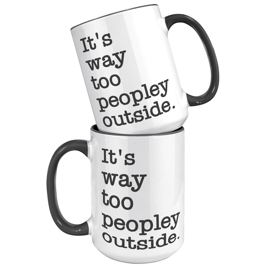 15oz Accent Mug - Way Too Peopley