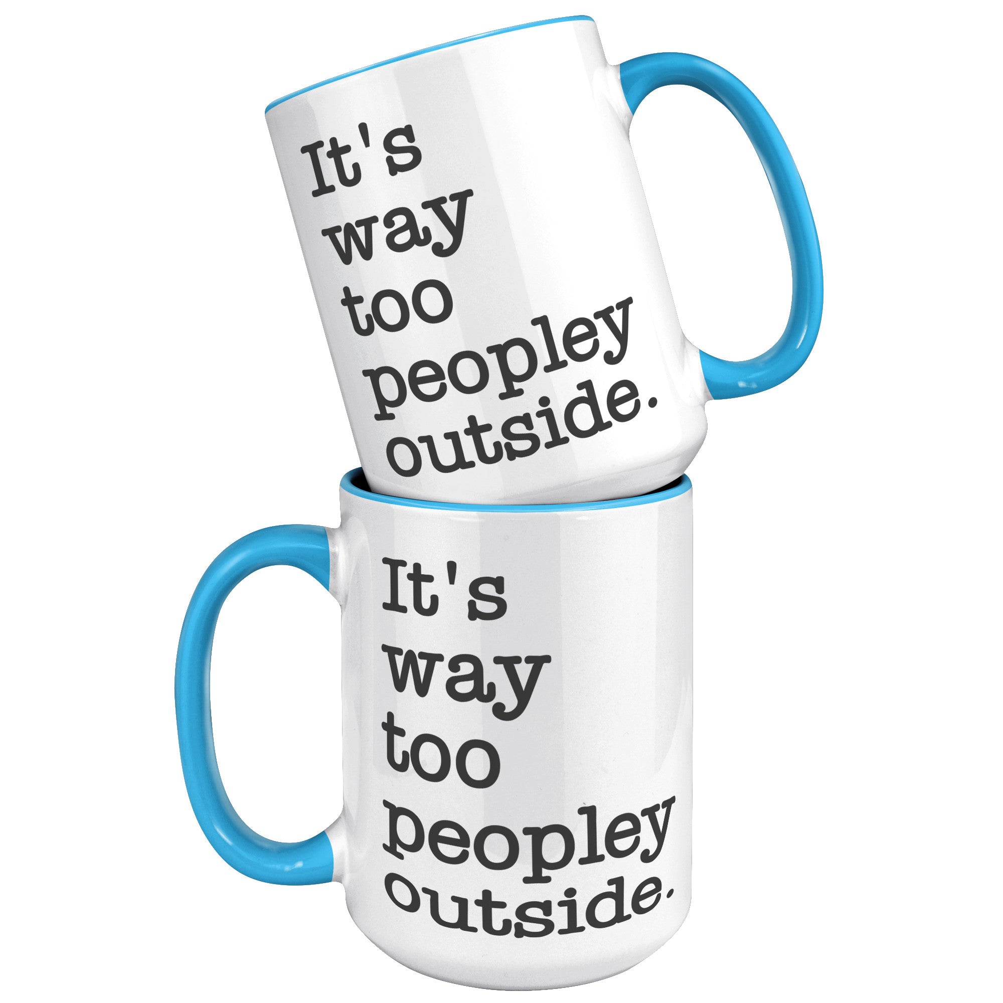 15oz Accent Mug - Way Too Peopley