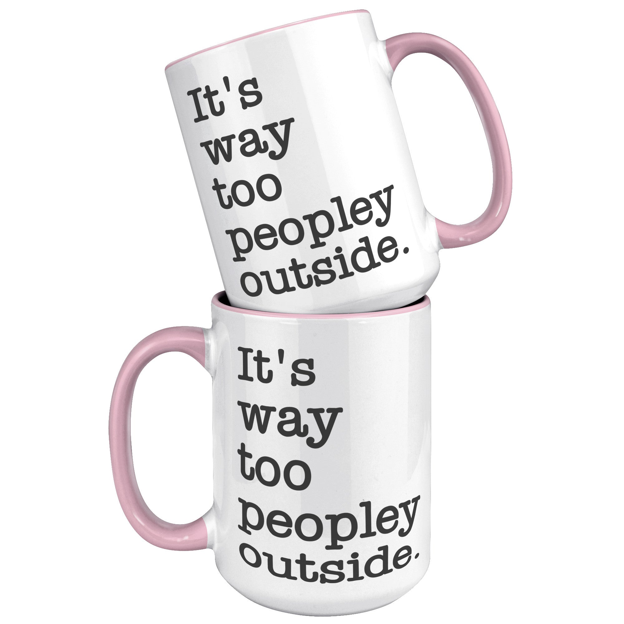 15oz Accent Mug - Way Too Peopley