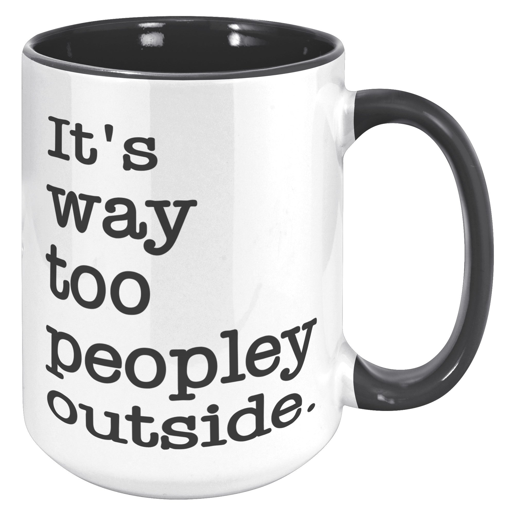15oz Accent Mug - Way Too Peopley