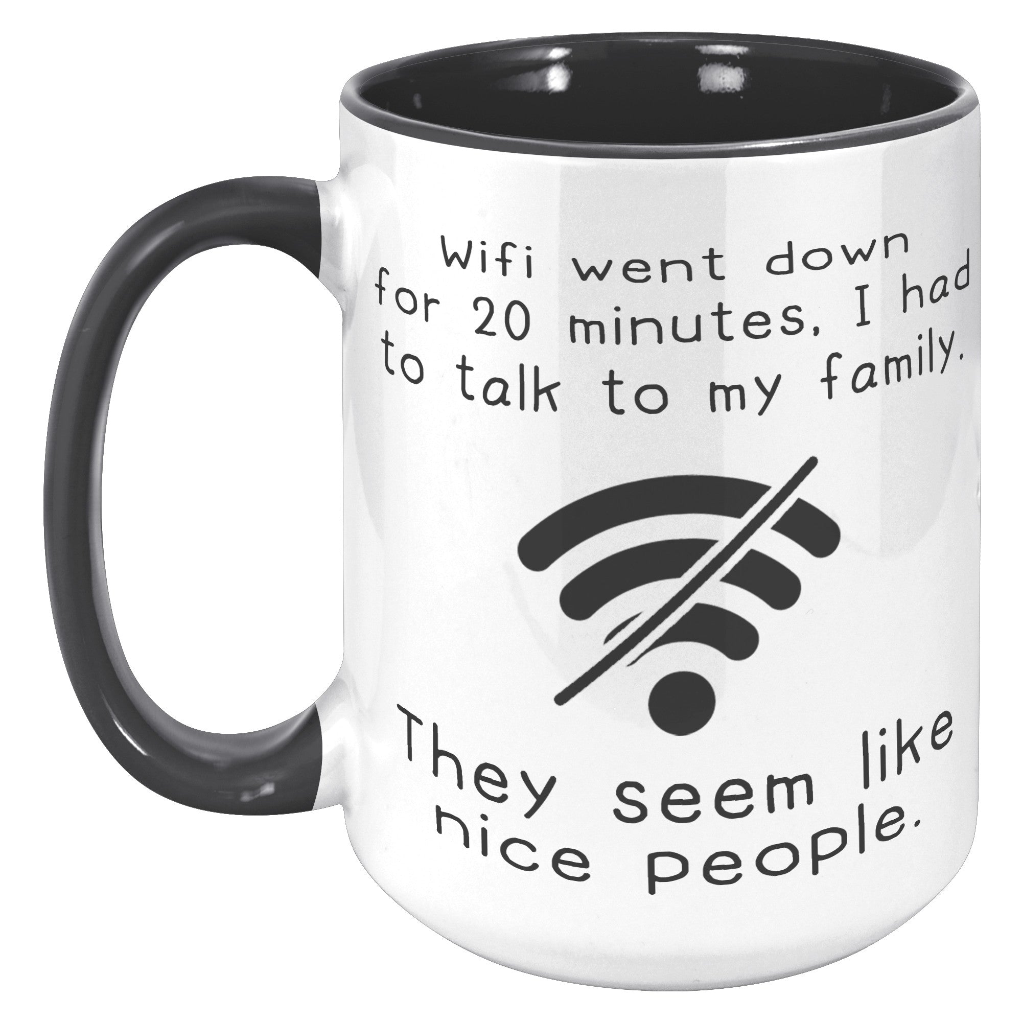 15oz Accent Mug - Wifi Went Down