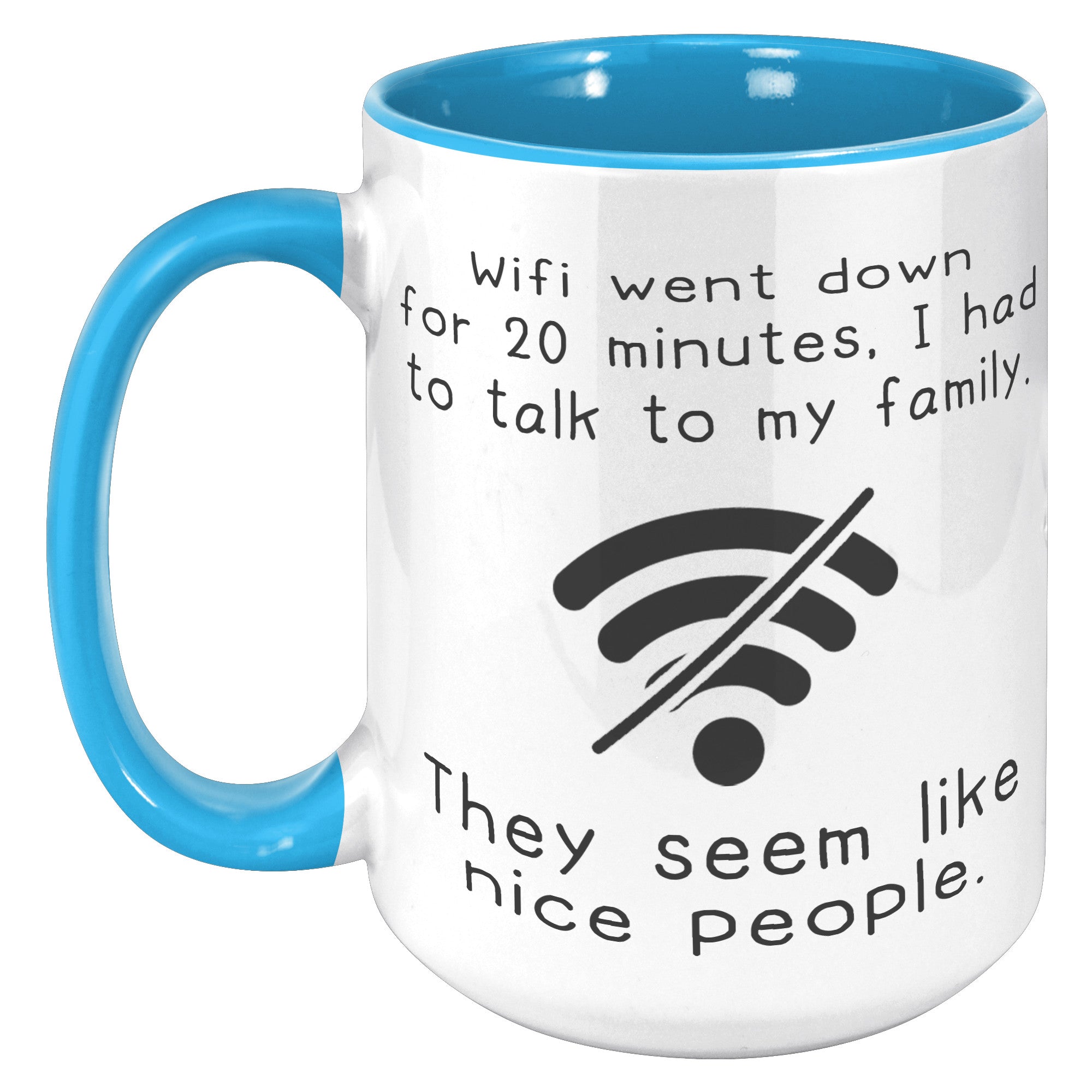 15oz Accent Mug - Wifi Went Down