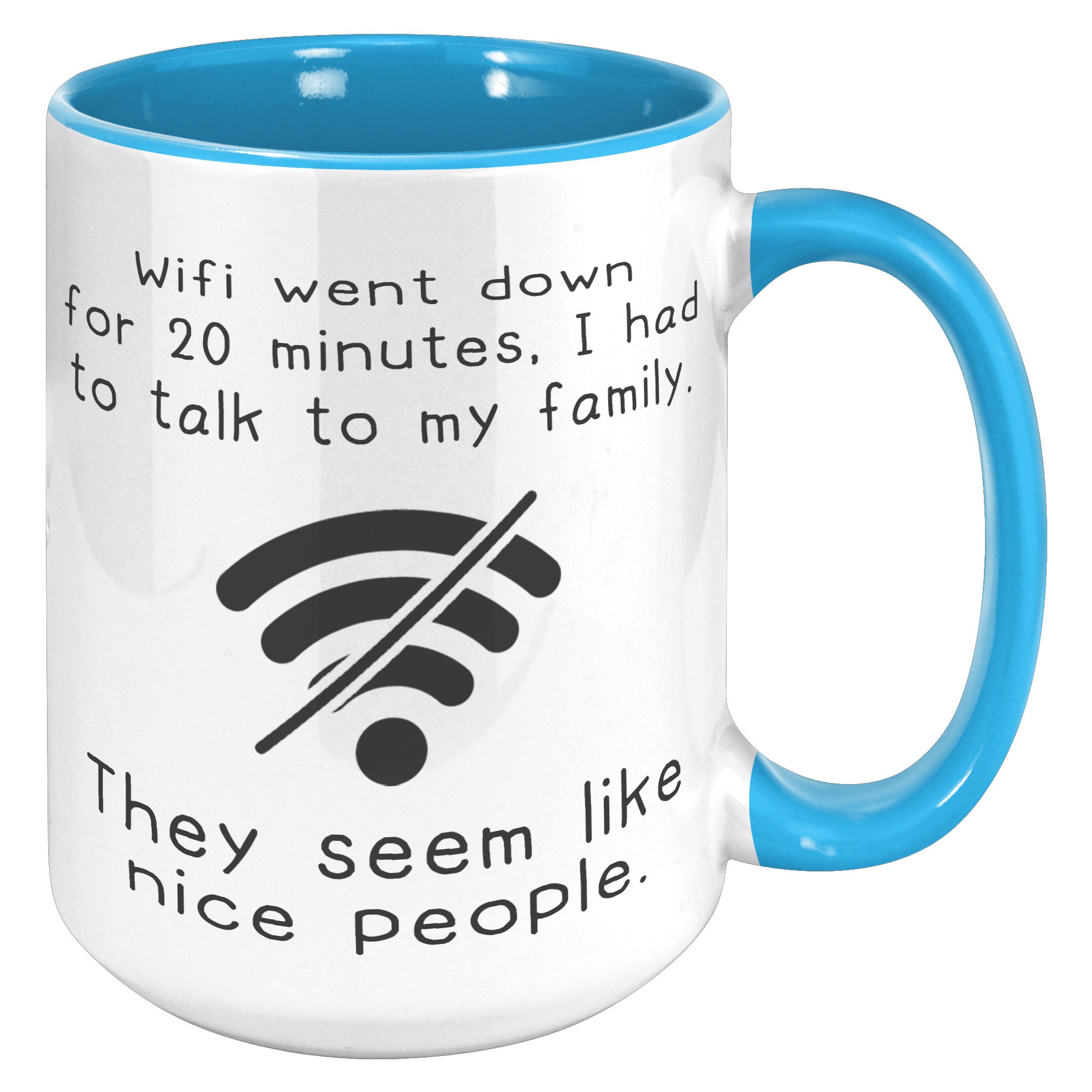 15oz Accent Mug - Wifi Went Down