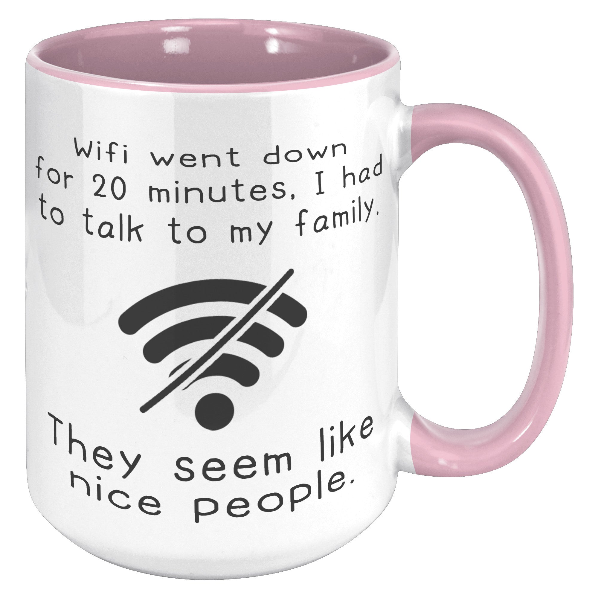 15oz Accent Mug - Wifi Went Down