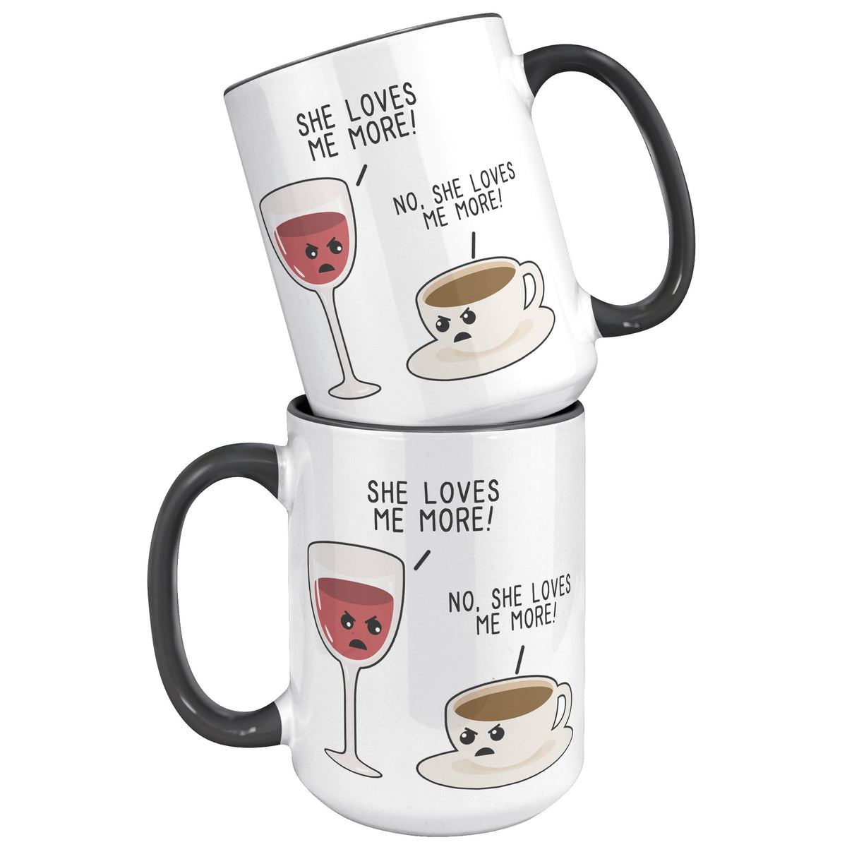 15oz Accent Mug - Wine Coffee She Loves Me More