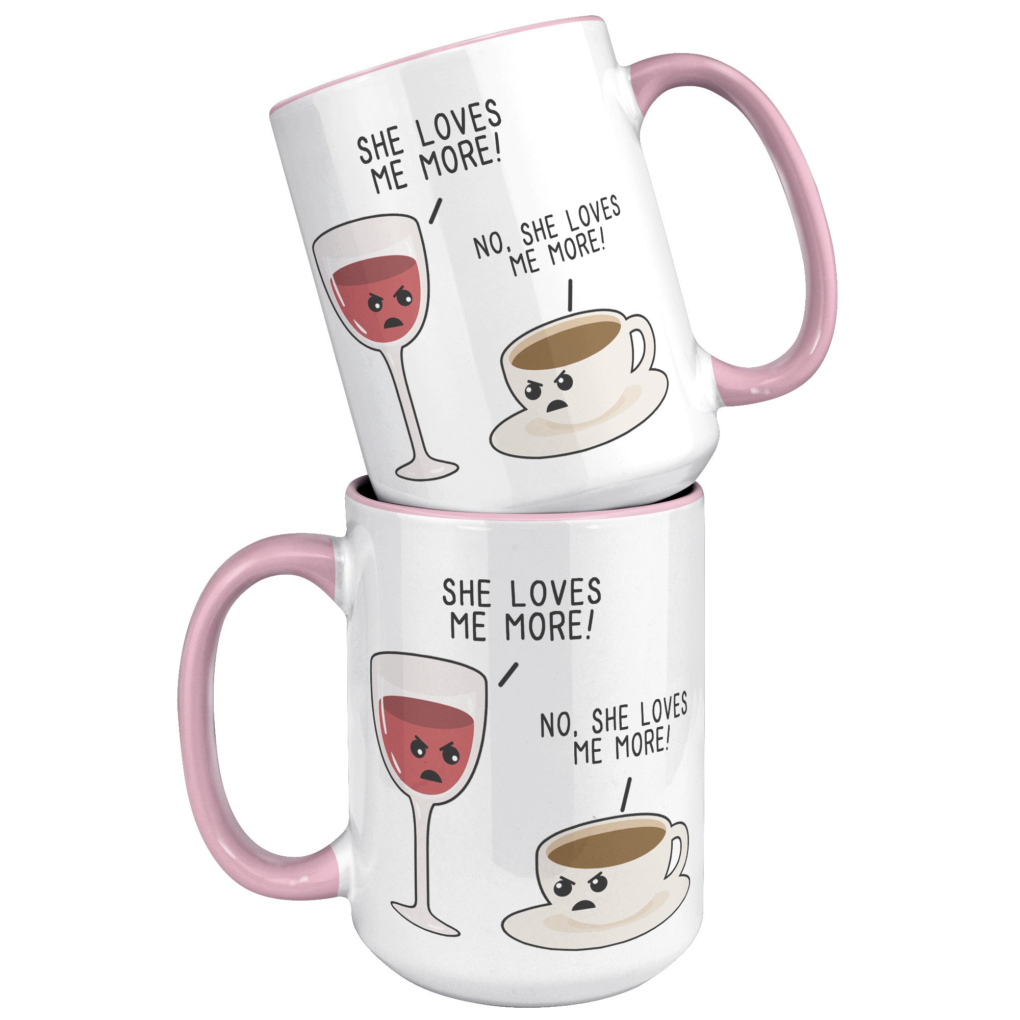 15oz Accent Mug - Wine Coffee She Loves Me More