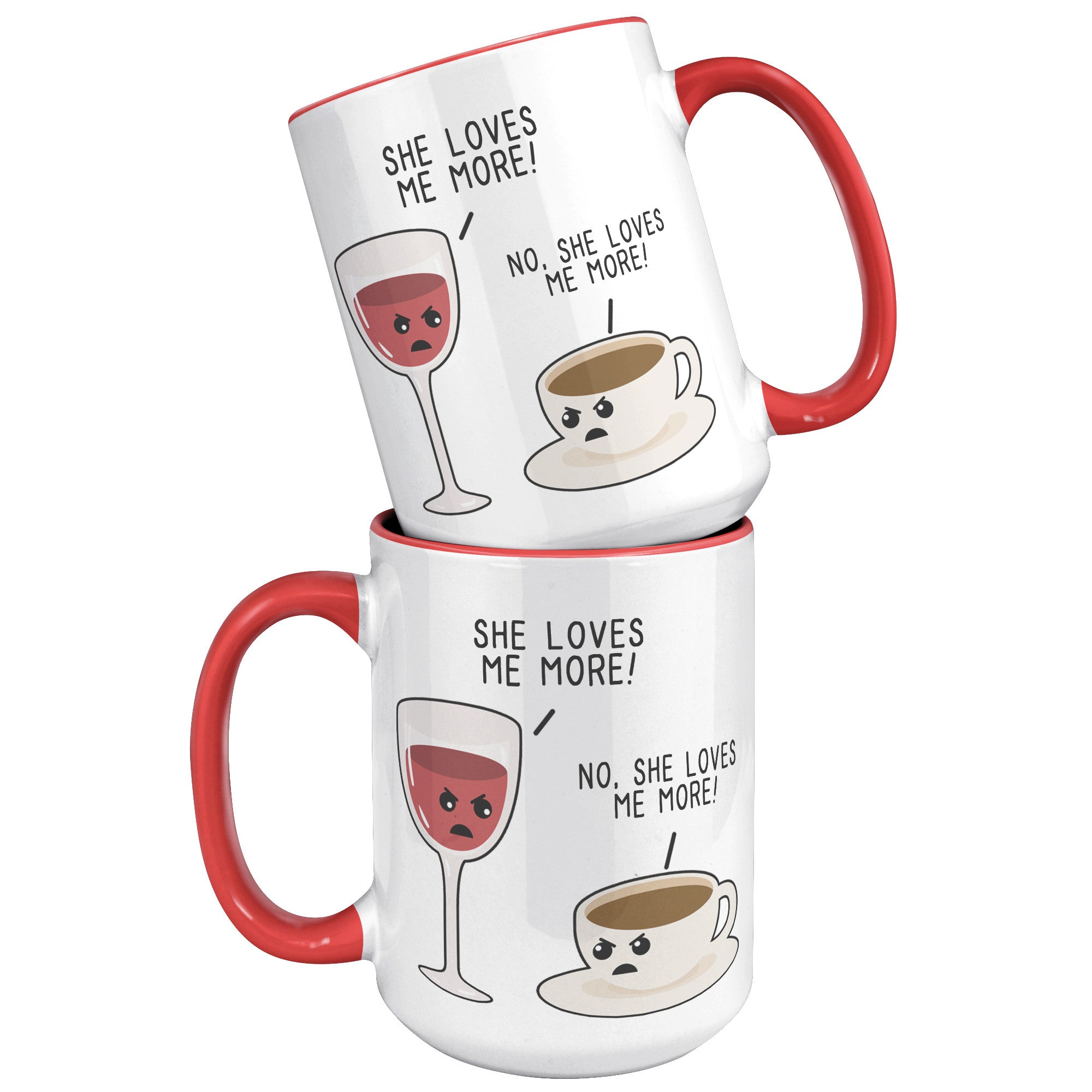 15oz Accent Mug - Wine Coffee She Loves Me More