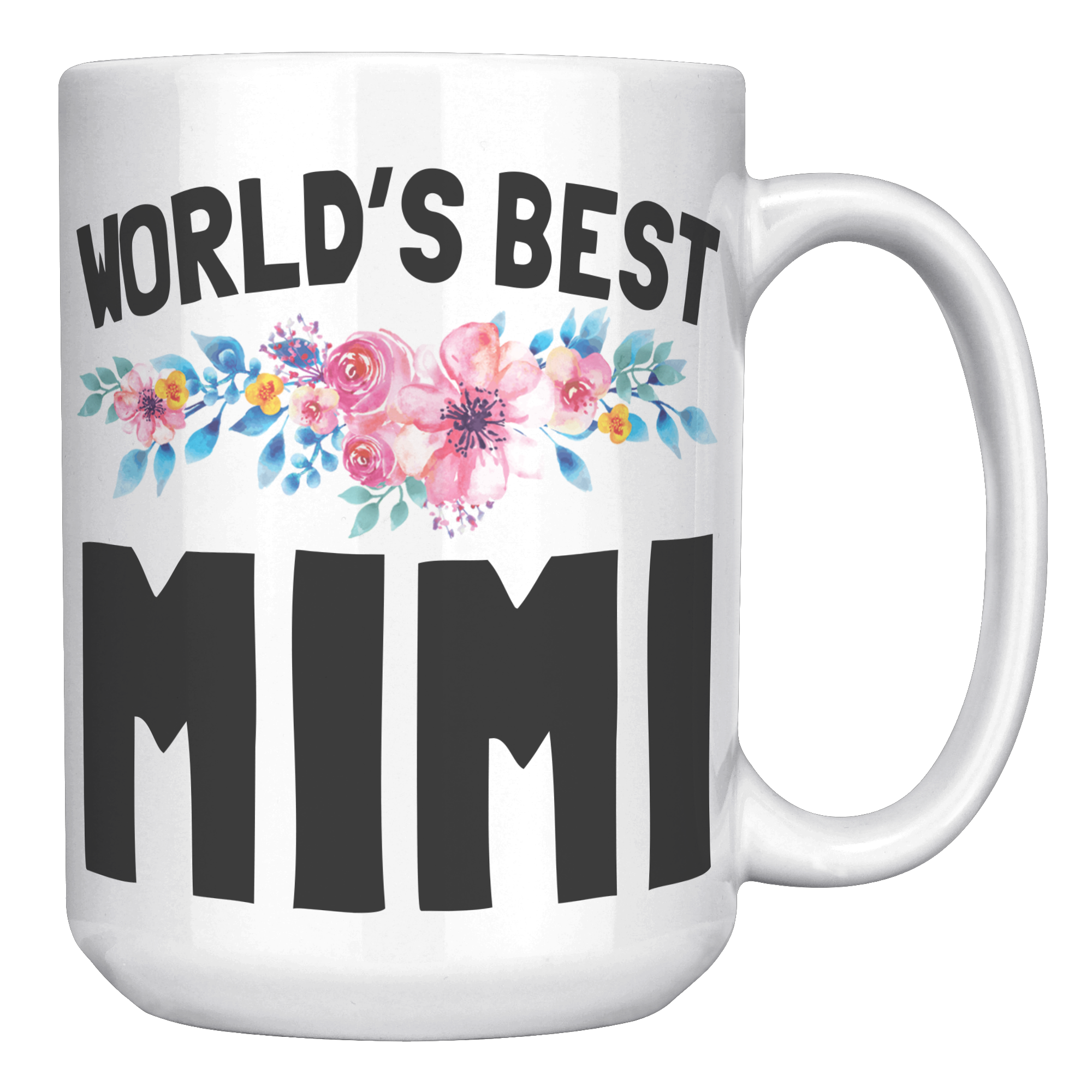 15oz_Accent_Mug_-_Worlds_Best_Mimi_White_RH_Mockup.png