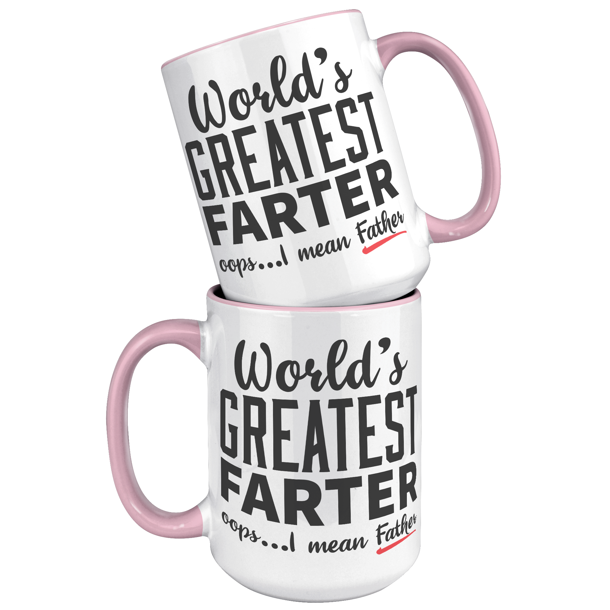 15oz_Accent_Mug_-_Worlds_Greatest_Farte_15oz_Accent_FrontBack_Pink_Mockup.png