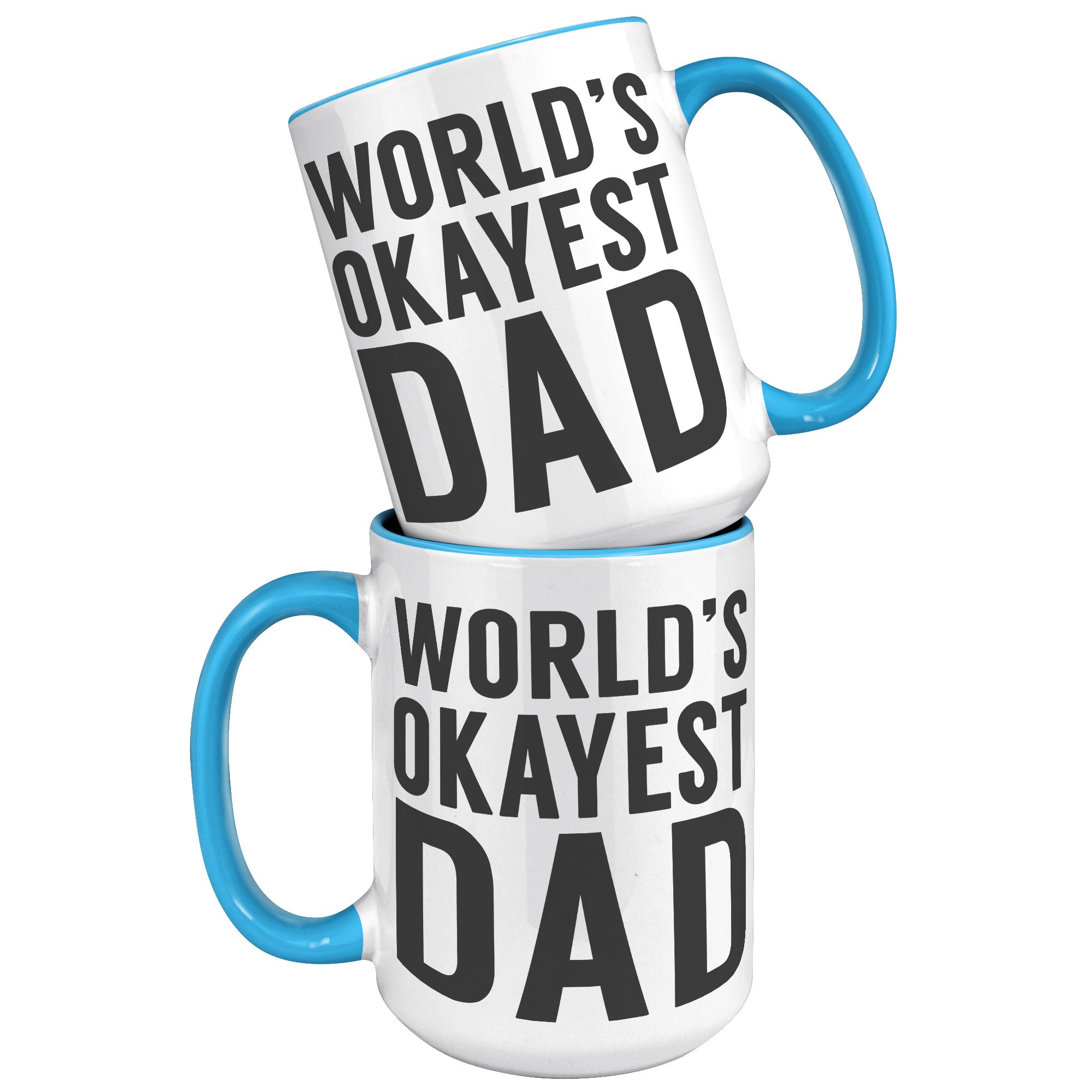 15oz_Accent_Mug_-_Worlds_Okayest_Dad_15oz_Accent_FrontBack_Blue_Mockup.png