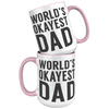 15oz_Accent_Mug_-_Worlds_Okayest_Dad_15oz_Accent_FrontBack_Pink_Mockup.png