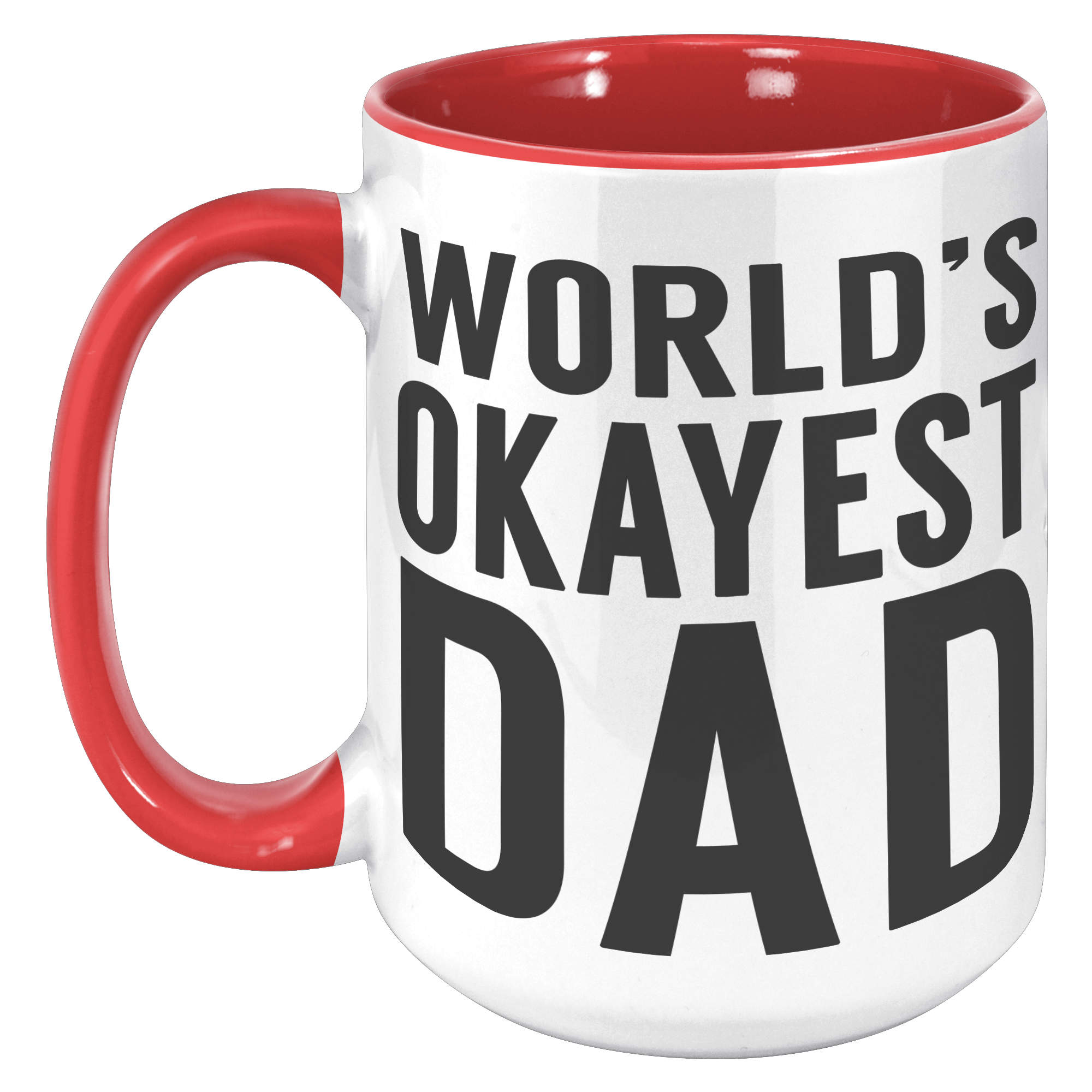 15oz_Accent_Mug_-_Worlds_Okayest_Dad_15oz_Accent_LH_Red_Mockup.png