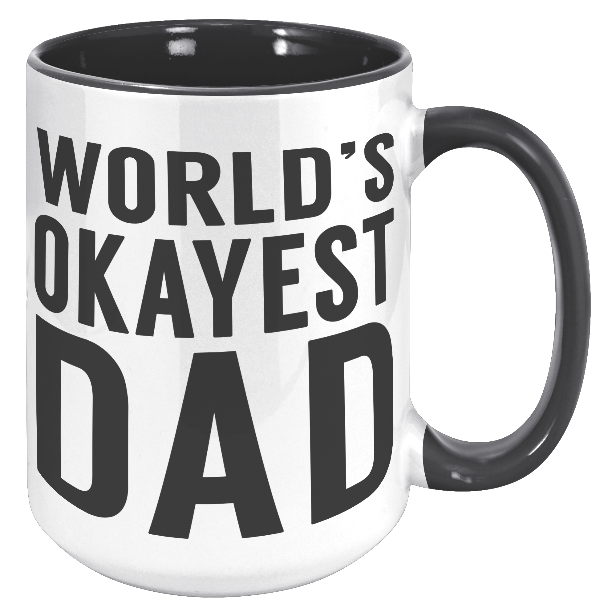 15oz_Accent_Mug_-_Worlds_Okayest_Dad_15oz_Accent_RH_Black_Mockup.png