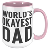 15oz_Accent_Mug_-_Worlds_Okayest_Dad_15oz_Accent_RH_Pink_Mockup.png