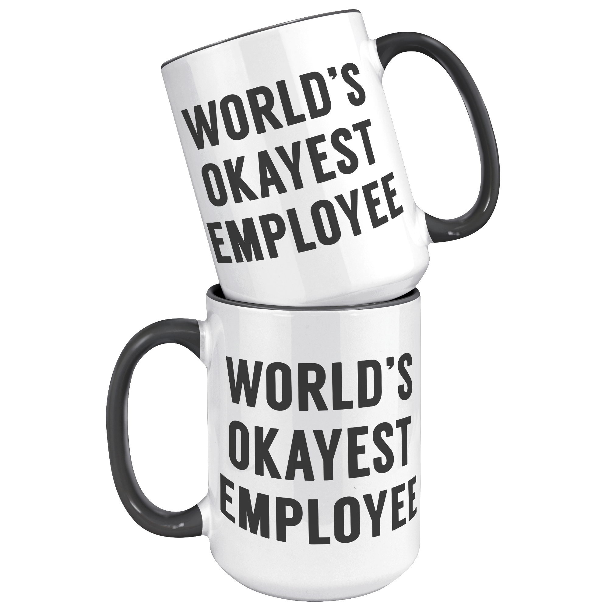 15oz_Accent_Mug_-_Worlds_Okayest_Employ_15oz_Accent_FrontBack_Black_Mockup.png
