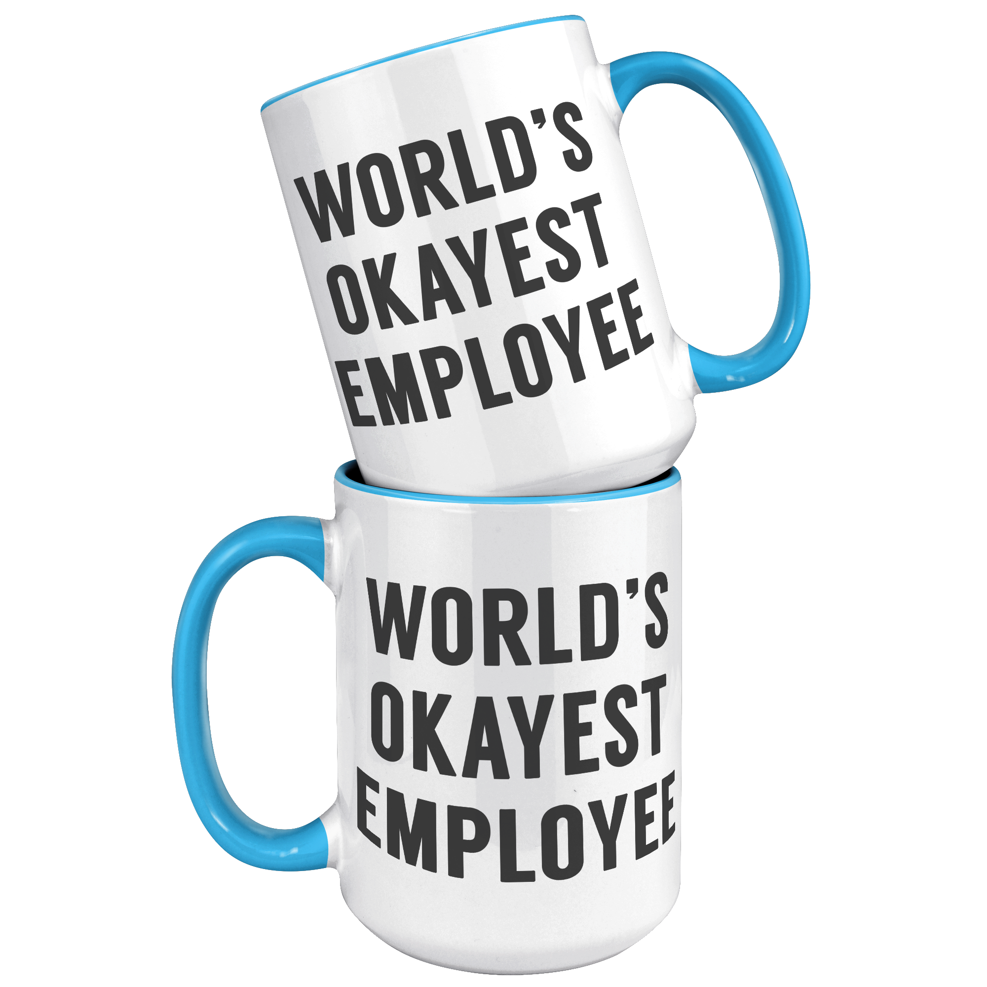 15oz_Accent_Mug_-_Worlds_Okayest_Employ_15oz_Accent_FrontBack_Blue_Mockup.png