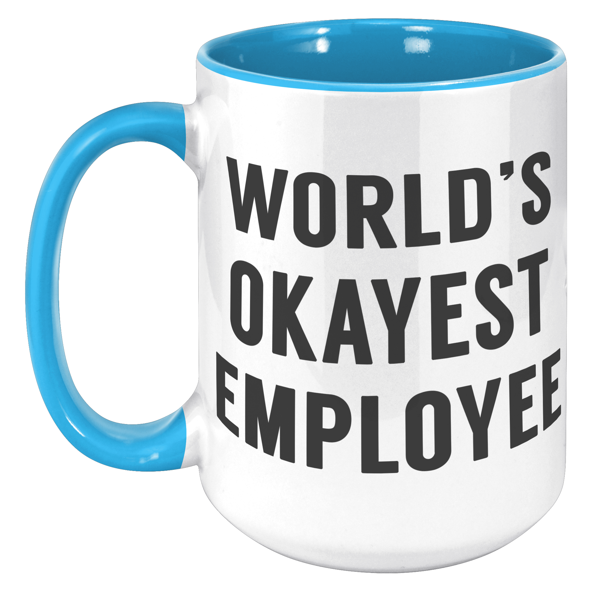 15oz_Accent_Mug_-_Worlds_Okayest_Employ_15oz_Accent_LH_Blue_Mockup.png