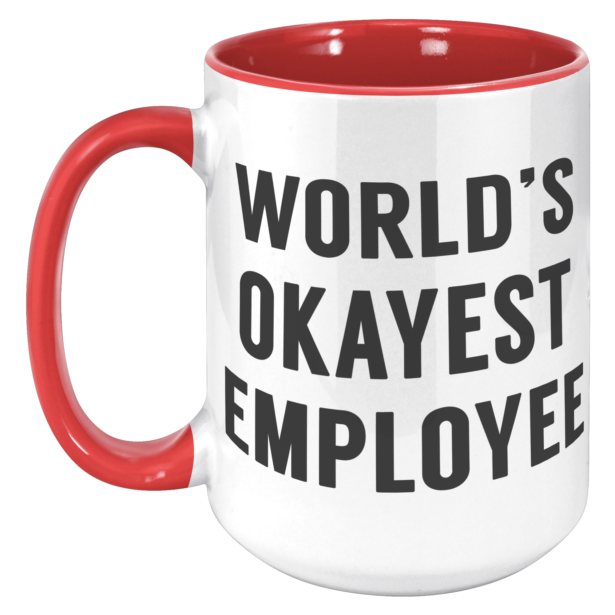 15oz_Accent_Mug_-_Worlds_Okayest_Employ_15oz_Accent_LH_Red_Mockup.png