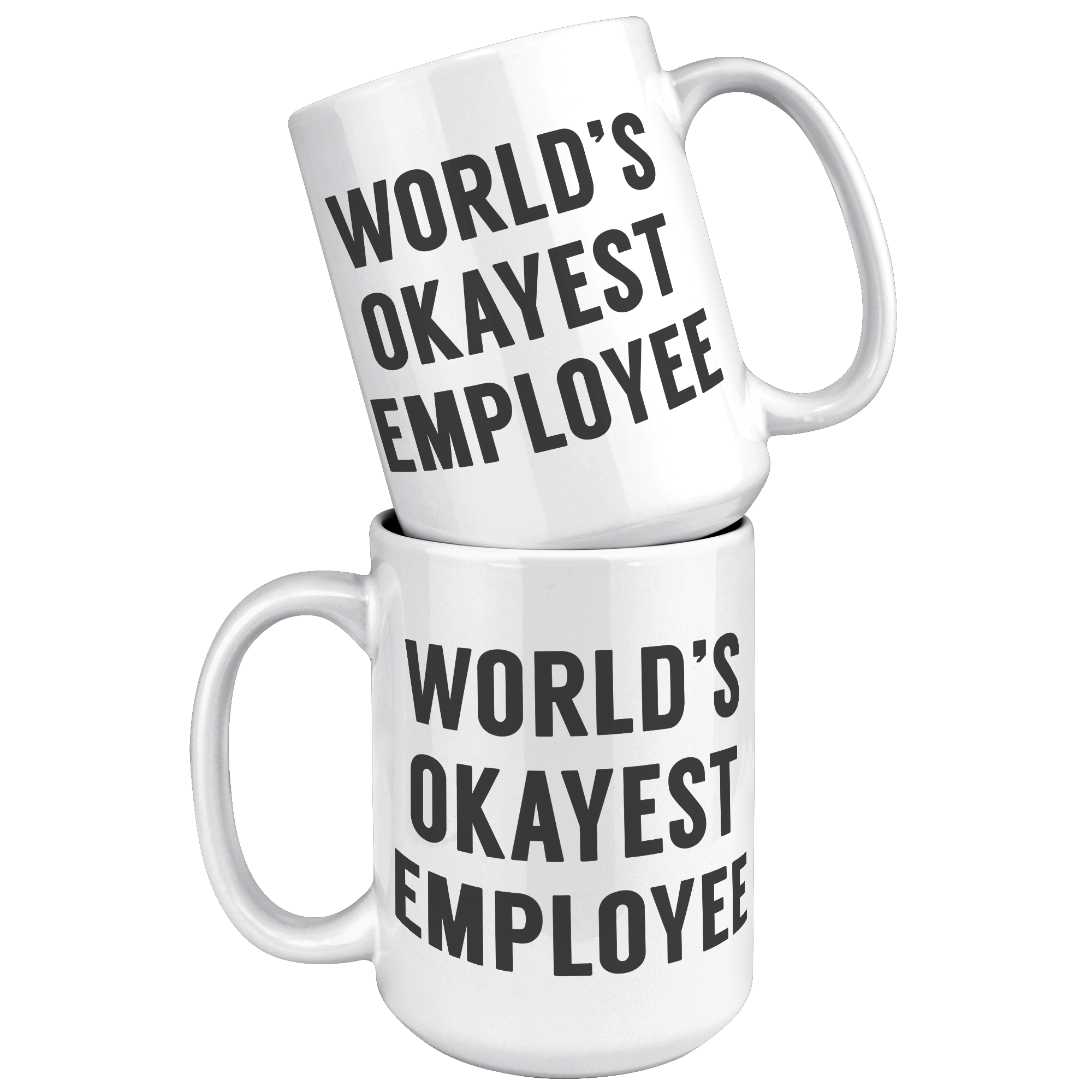 15oz_Accent_Mug_-_Worlds_Okayest_Employ_White_Mockup.png
