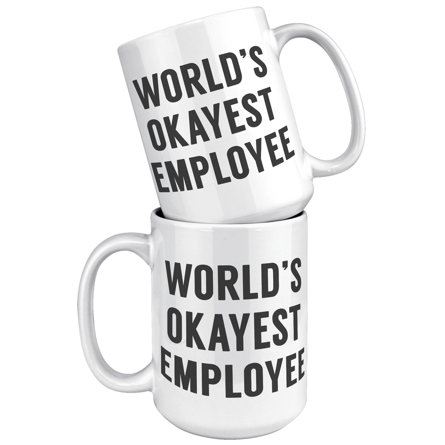 15oz_Accent_Mug_-_Worlds_Okayest_Employ_White_Mockup.png