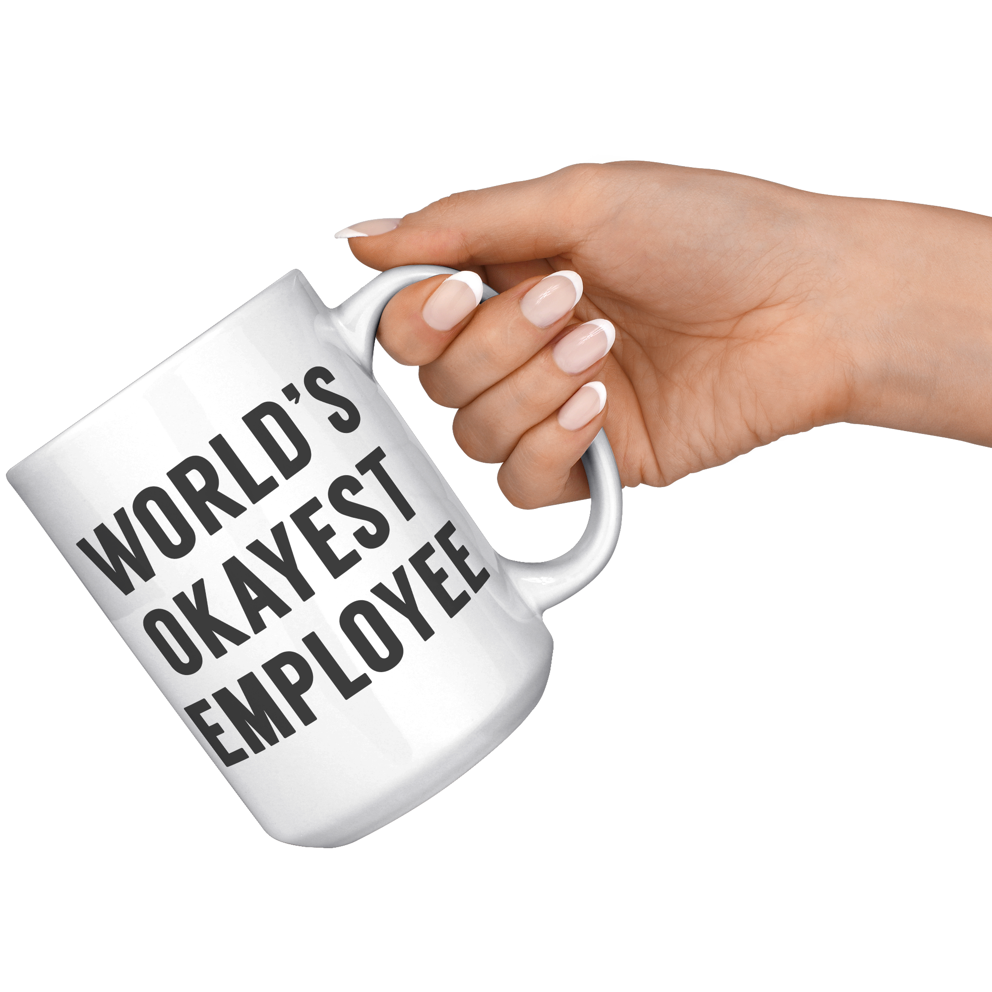 15oz_Accent_Mug_-_Worlds_Okayest_Employ_White_RH_Model_Mockup.png