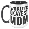15oz_Accent_Mug_-_Worlds_Okayest_Mom_15oz_Accent_LH_Black_Mockup.png