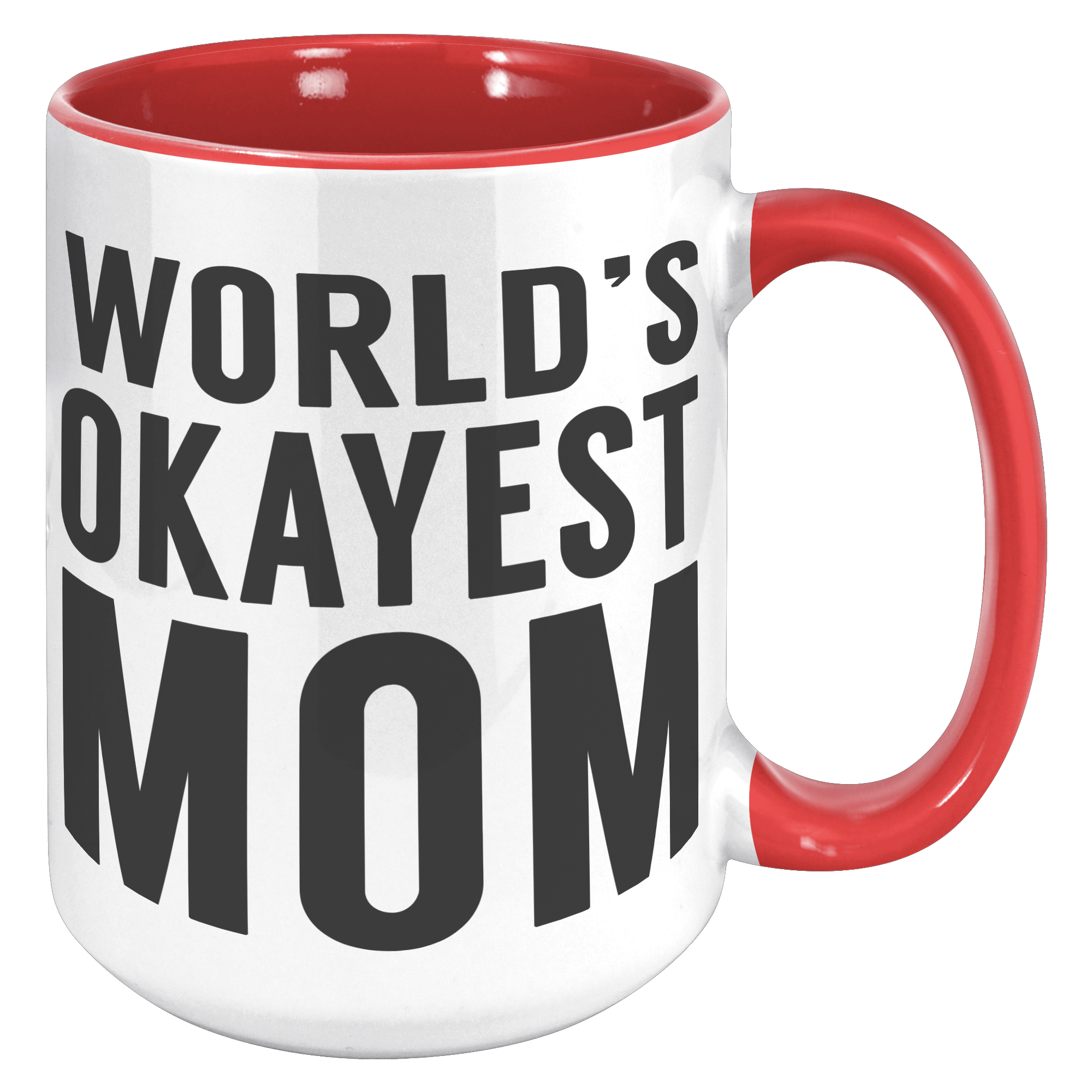 15oz_Accent_Mug_-_Worlds_Okayest_Mom_15oz_Accent_RH_Red_Mockup.png