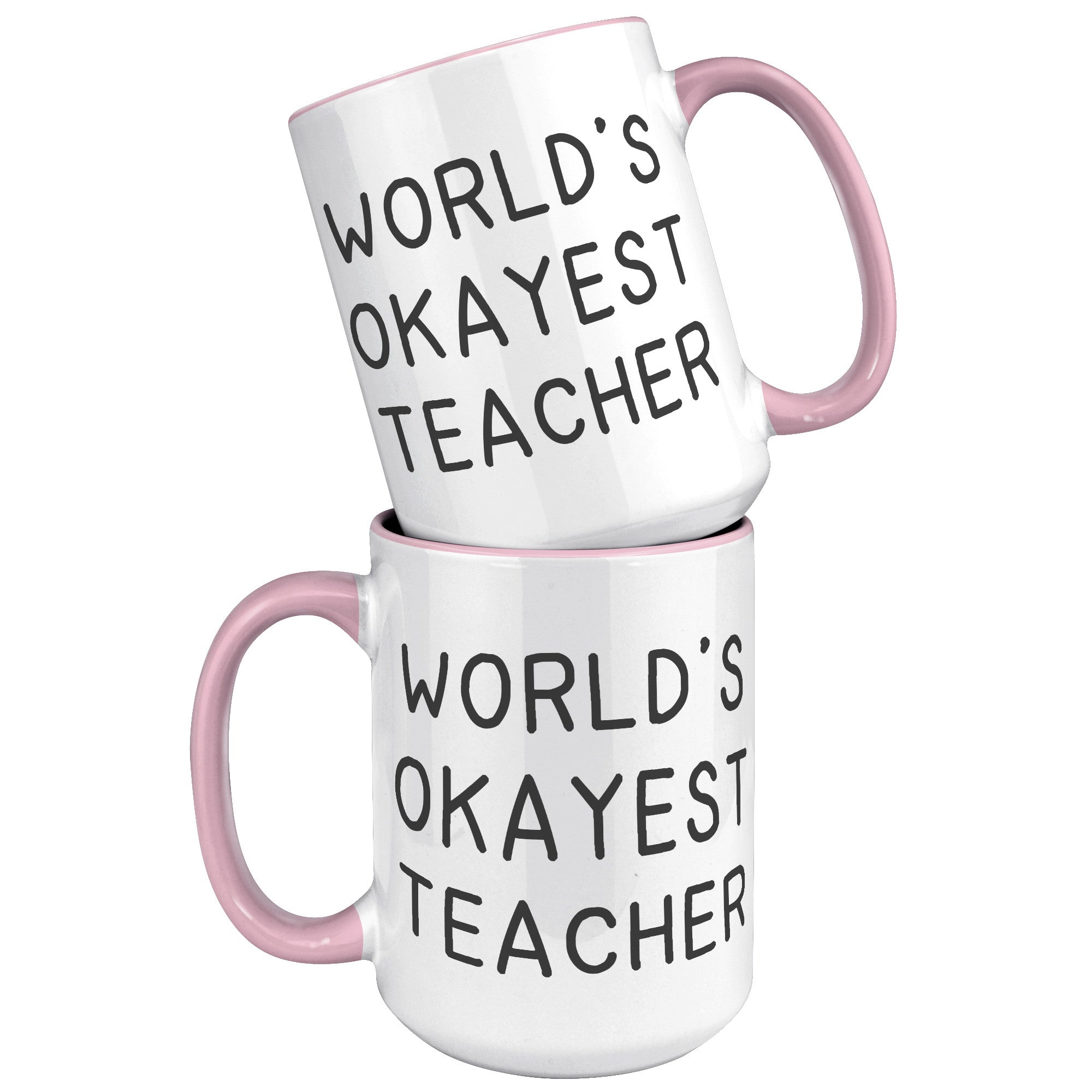 15oz Accent Mug - World's Okayest Teacher