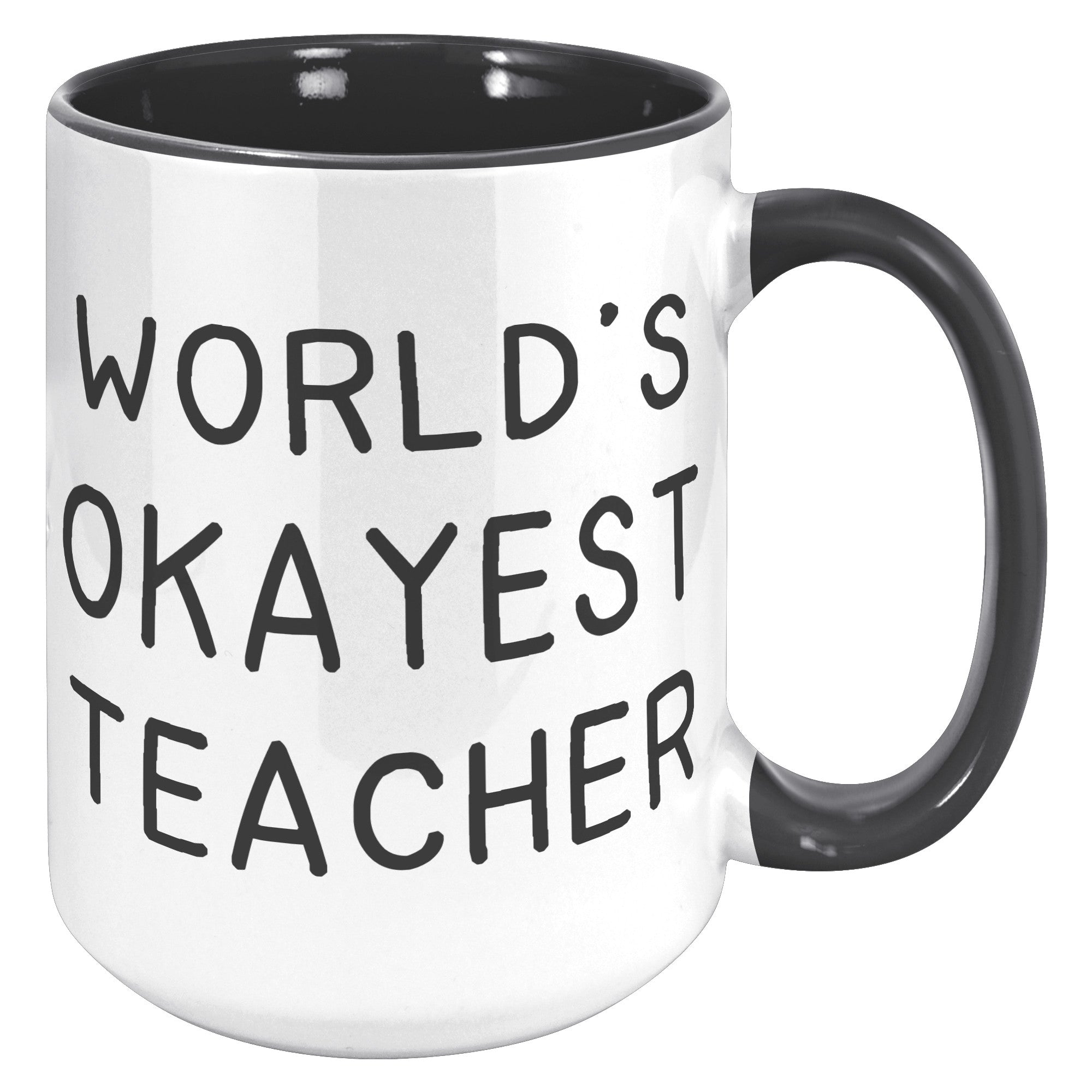 15oz Accent Mug - World's Okayest Teacher