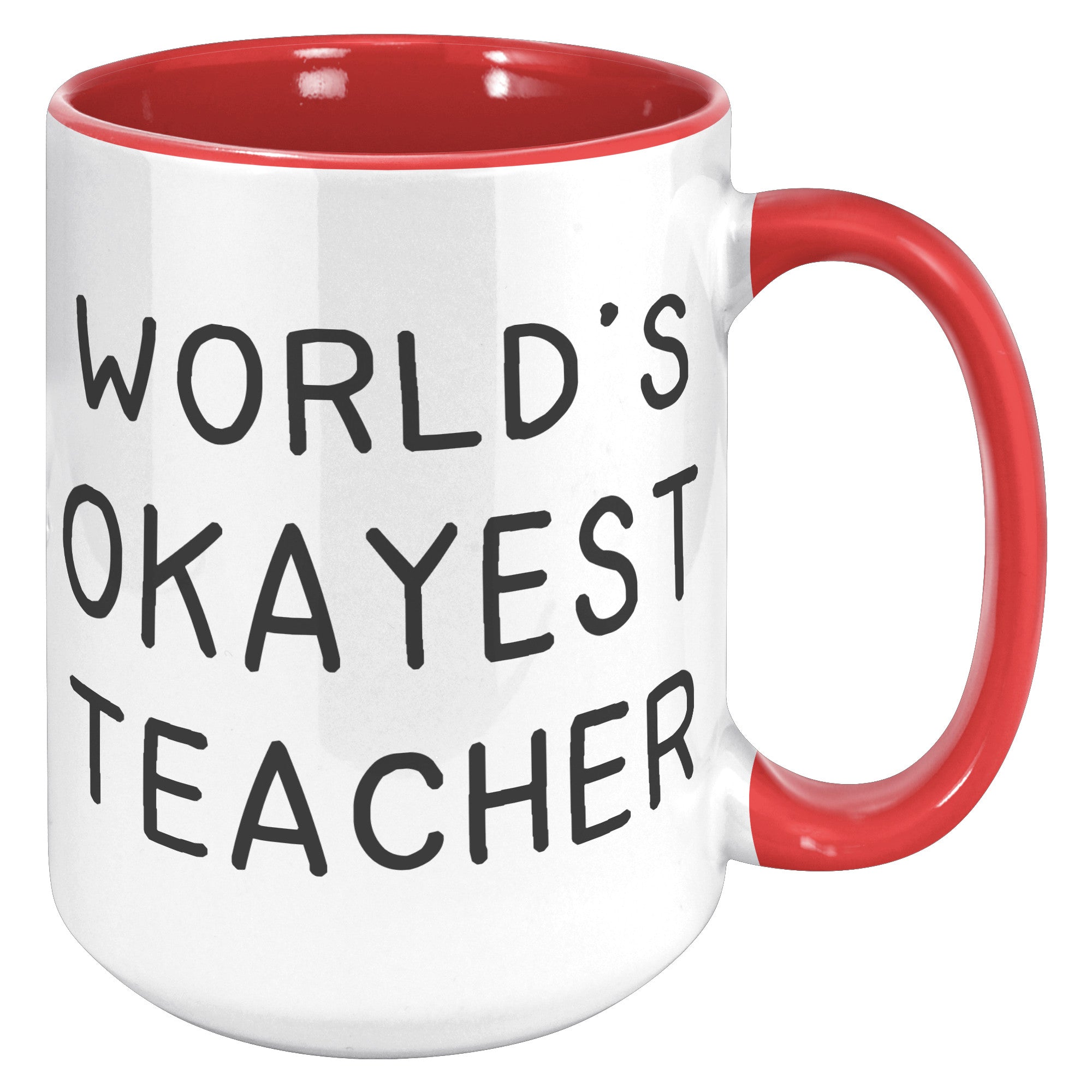 15oz Accent Mug - World's Okayest Teacher