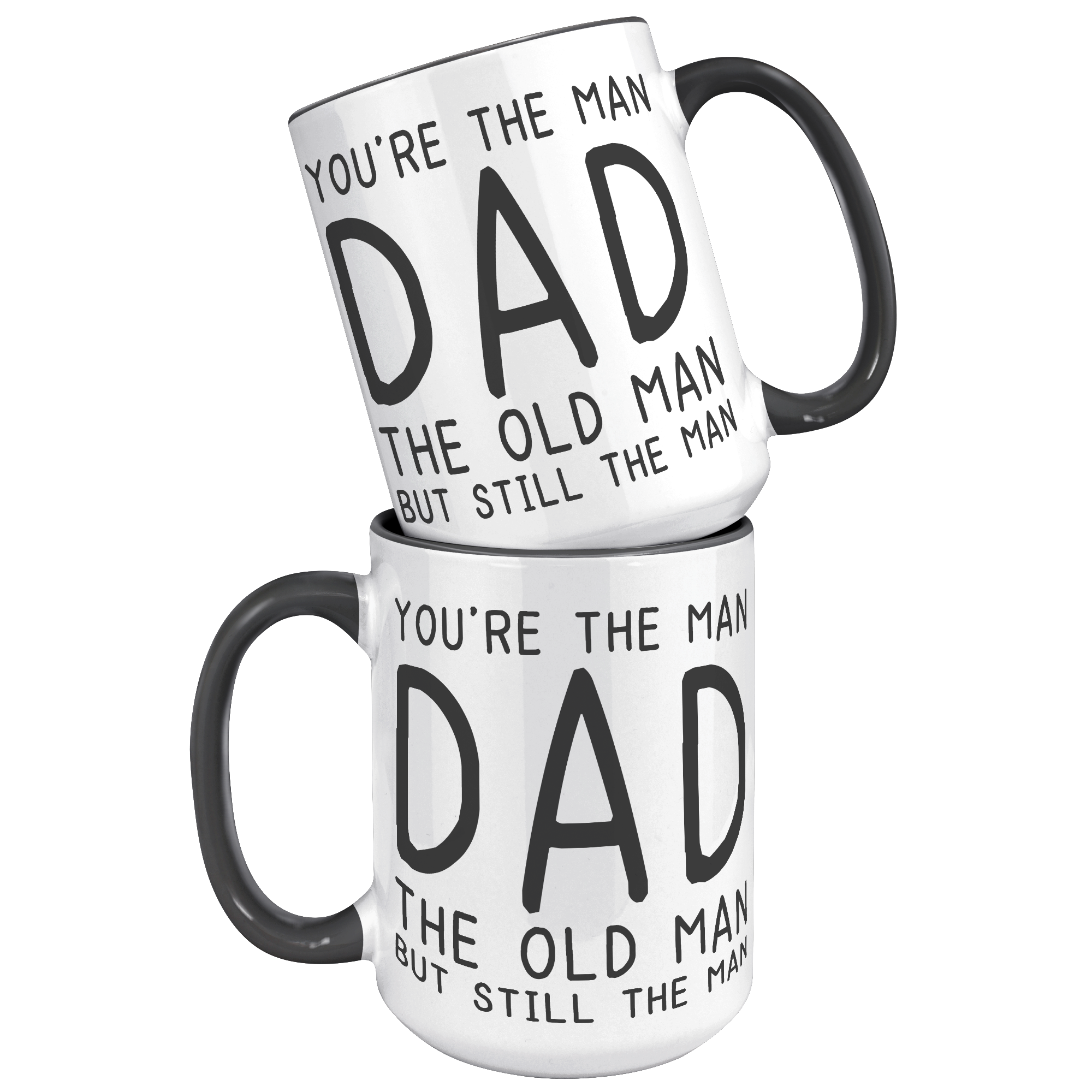 15oz_Accent_Mug_-_Youre_The_Old_Man_Dad_15oz_Accent_FrontBack_Black_Mockup.png_15400666