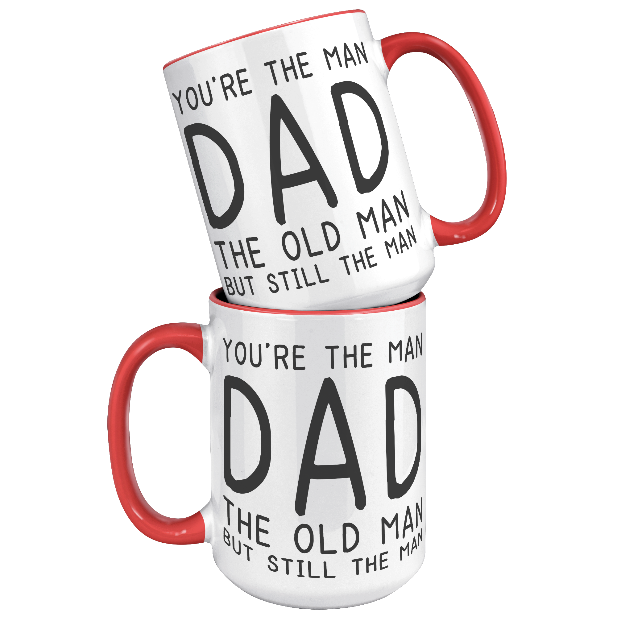15oz_Accent_Mug_-_Youre_The_Old_Man_Dad_15oz_Accent_FrontBack_Red_Mockup.png_15400672